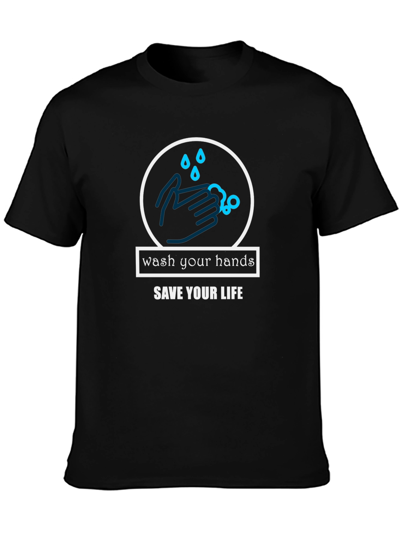 Wash Your Hands Save Your Life Black T-Shirt