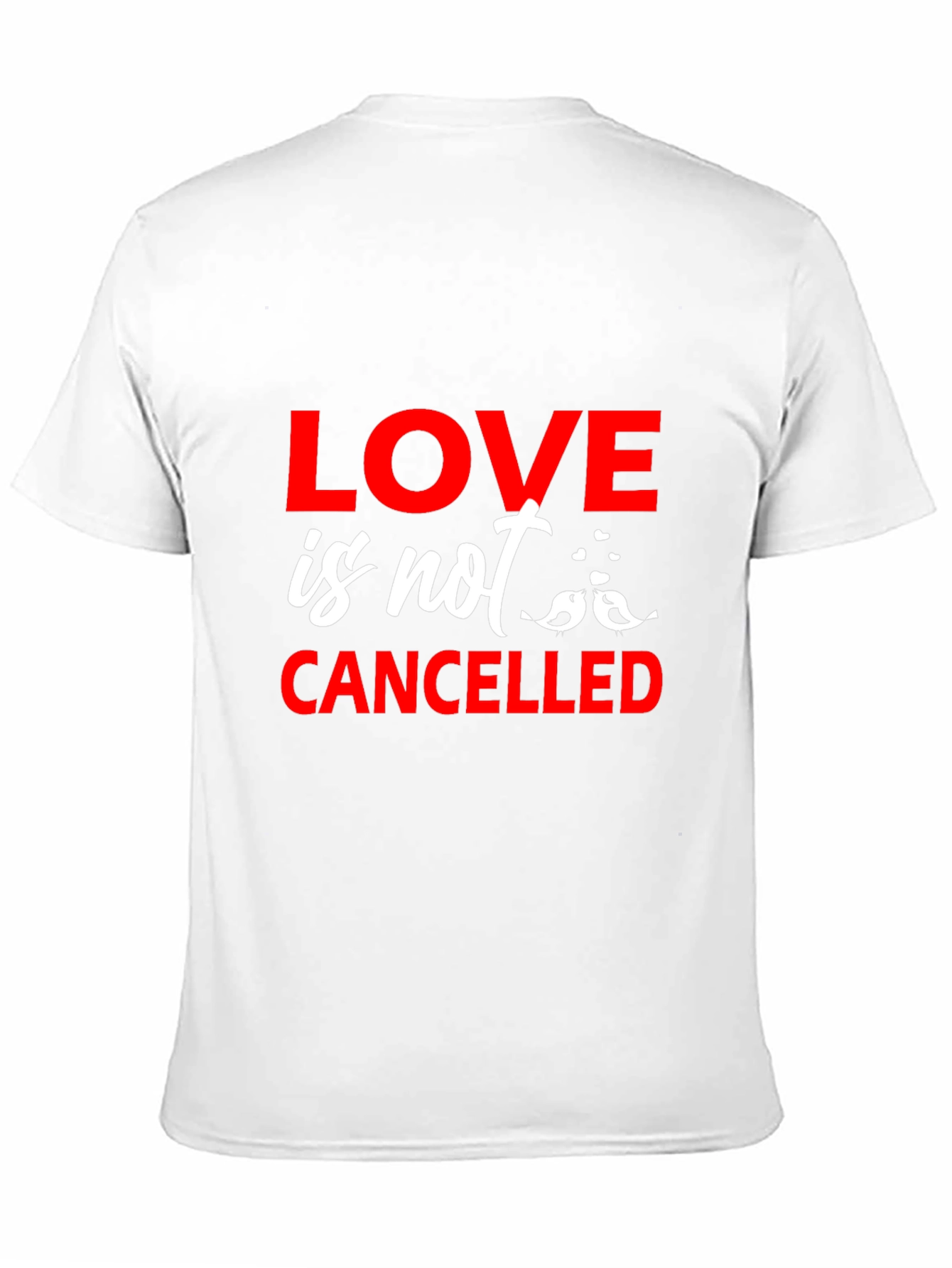 Love Is Not Cancelled Graphic T-Shirt