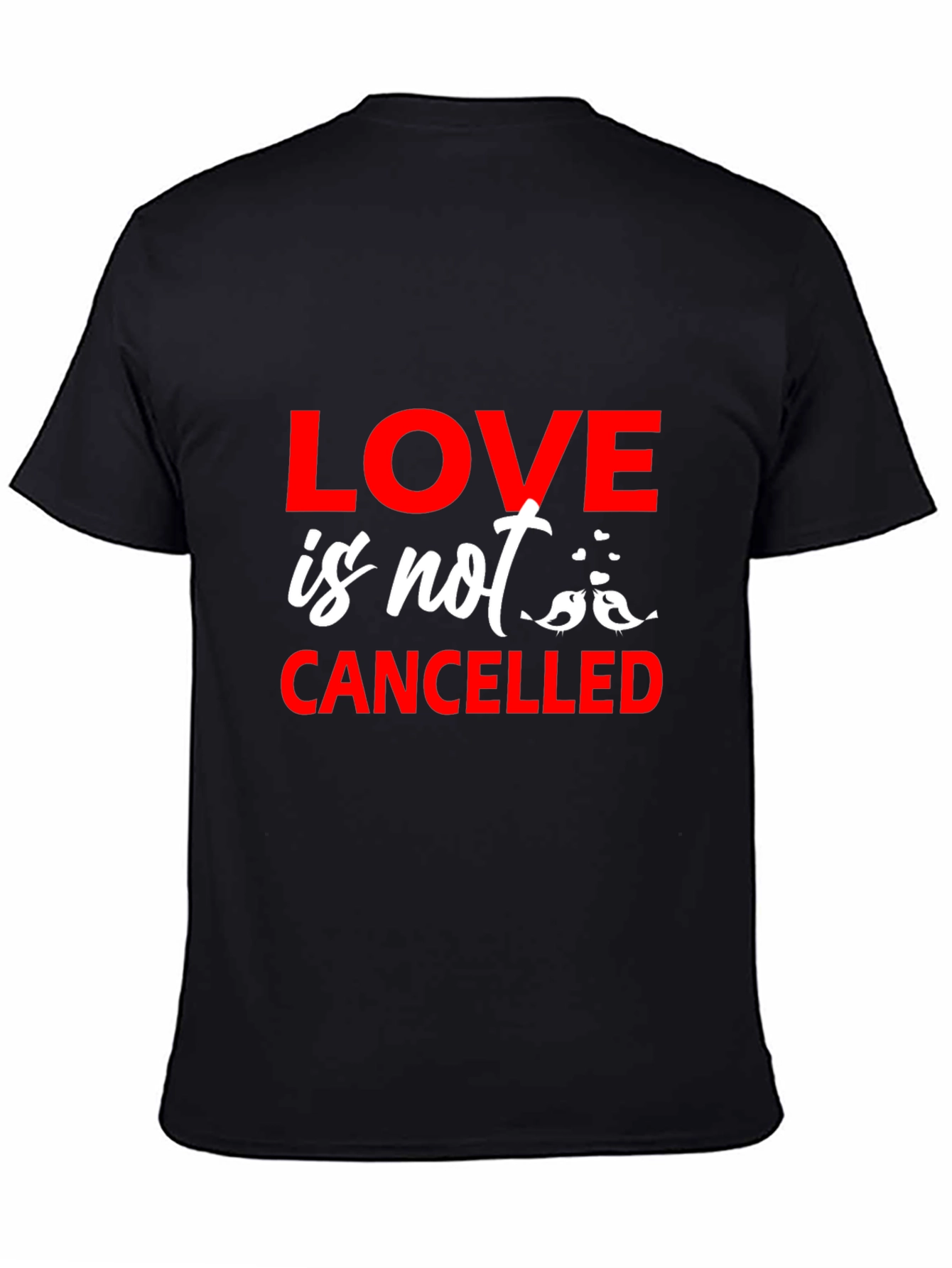 Love Is Not Cancelled Graphic T-Shirt