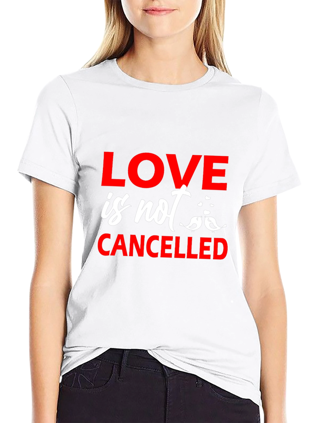Love Is Not Cancelled Graphic T-Shirt