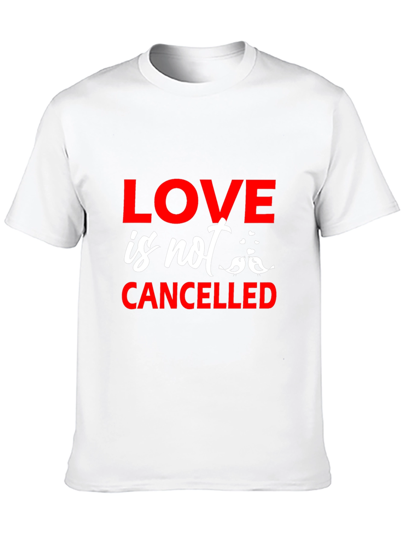 Love Is Not Cancelled Graphic T-Shirt