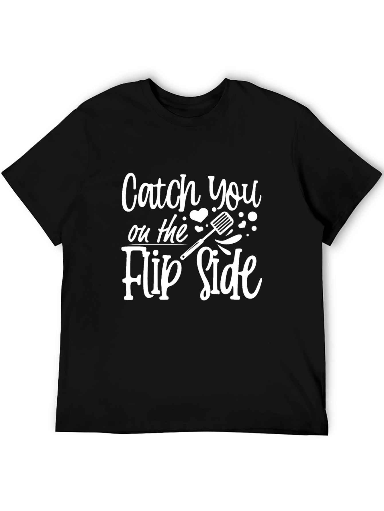 Catch You on the Flip Side Black Graphic T-Shirt