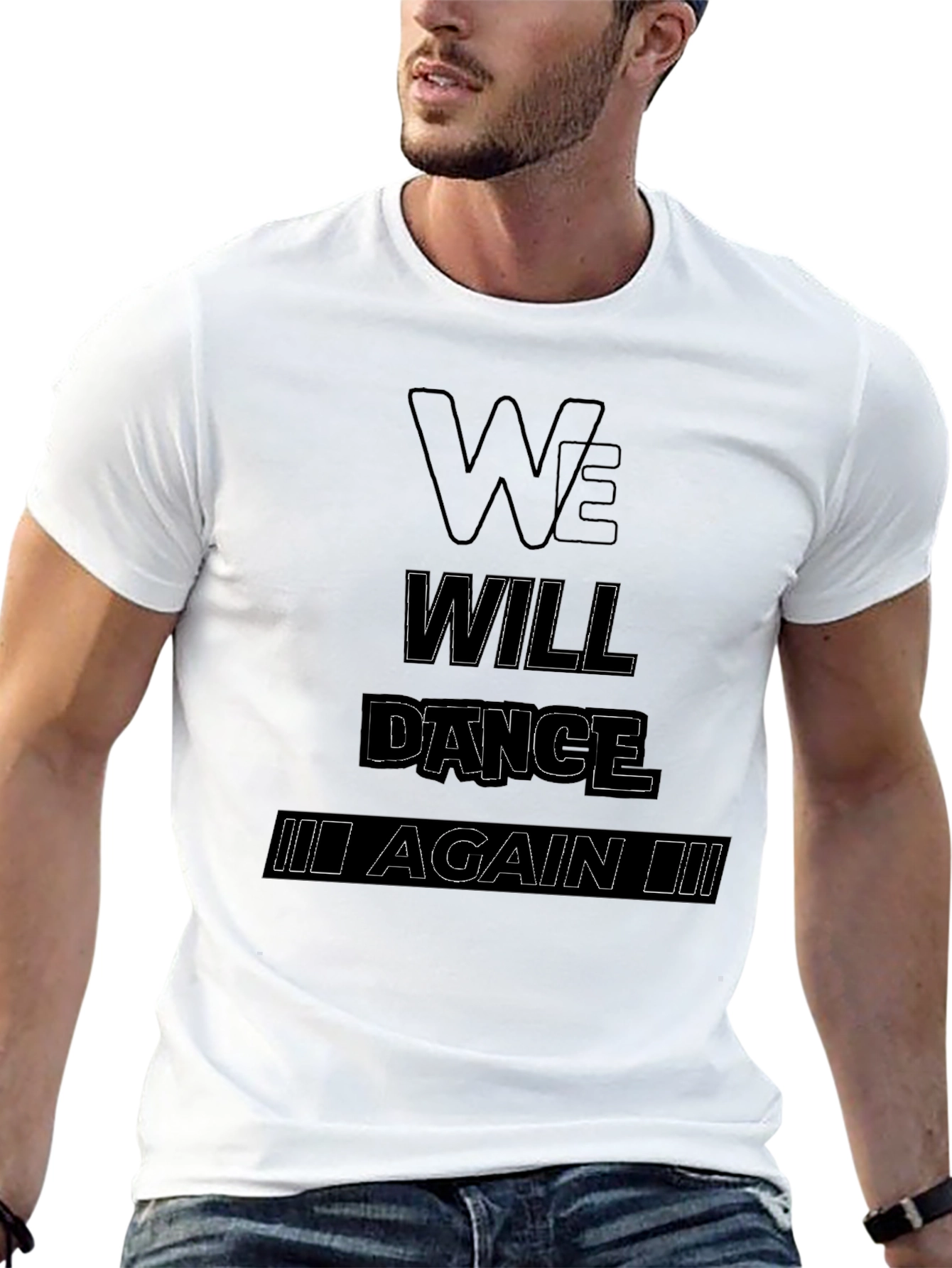 We Will Dance Again T-Shirt - Black Graphic Tee