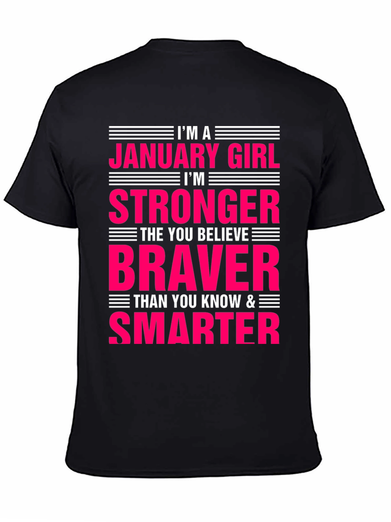 January Girl T-Shirt - Strong Brave Smart