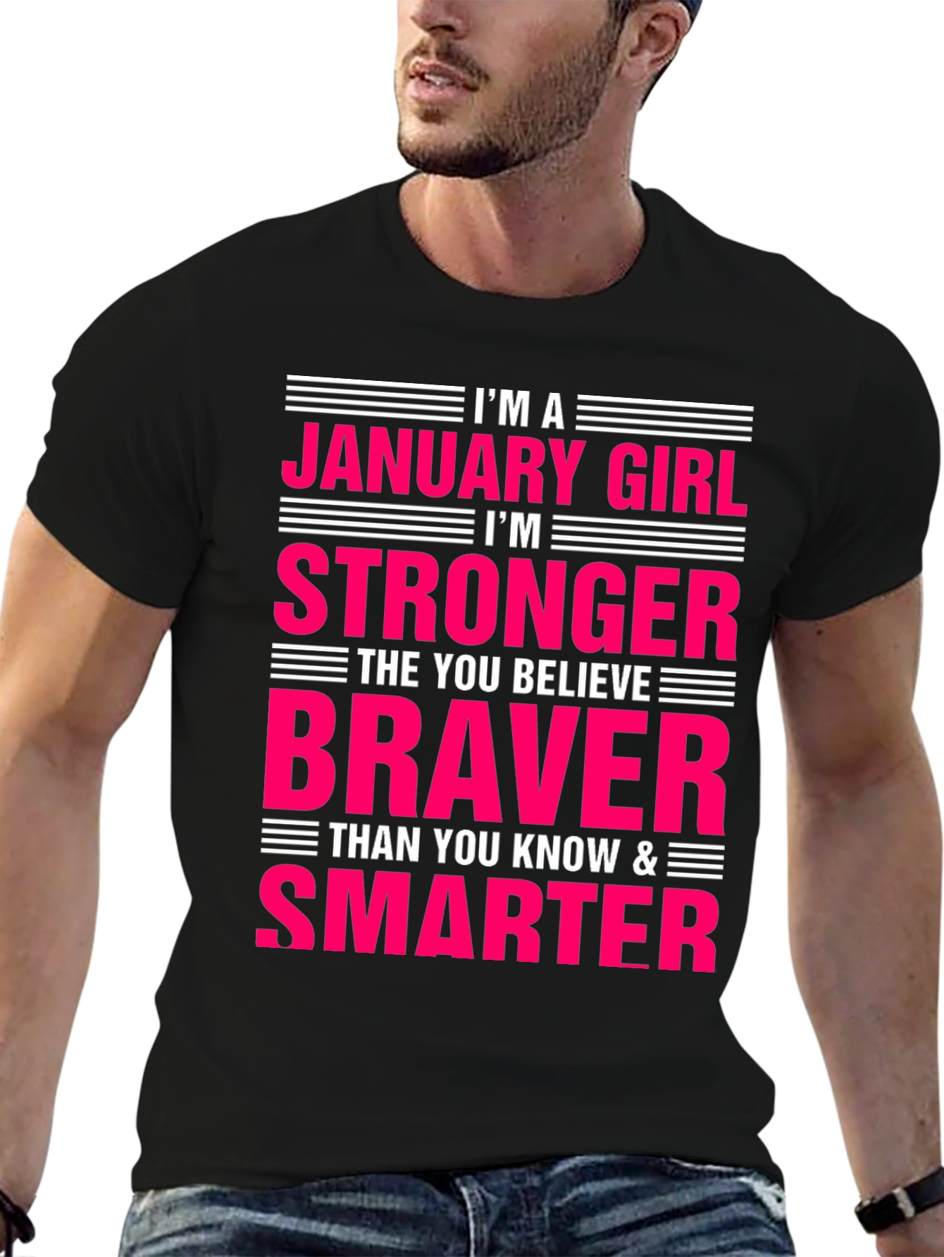 January Girl T-Shirt - Strong Brave Smart
