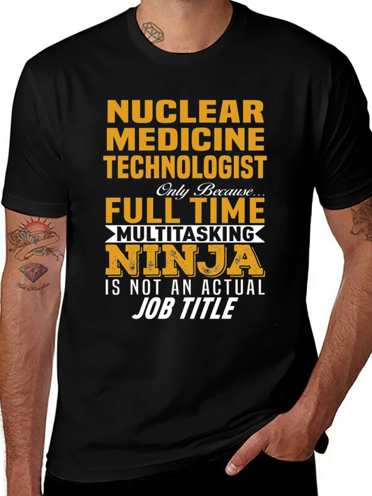 Nuclear Medicine Tech Multitasking Ninja T-Shirt