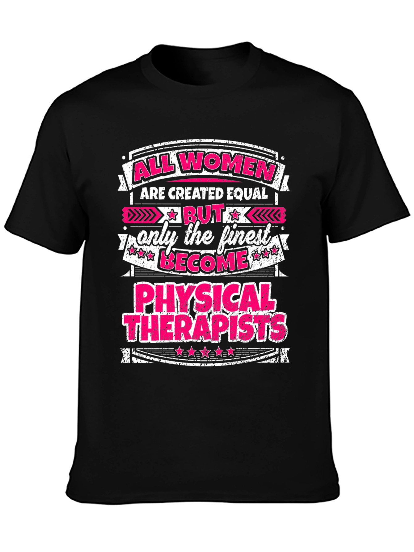 Finest Women Physical Therapists T-Shirt