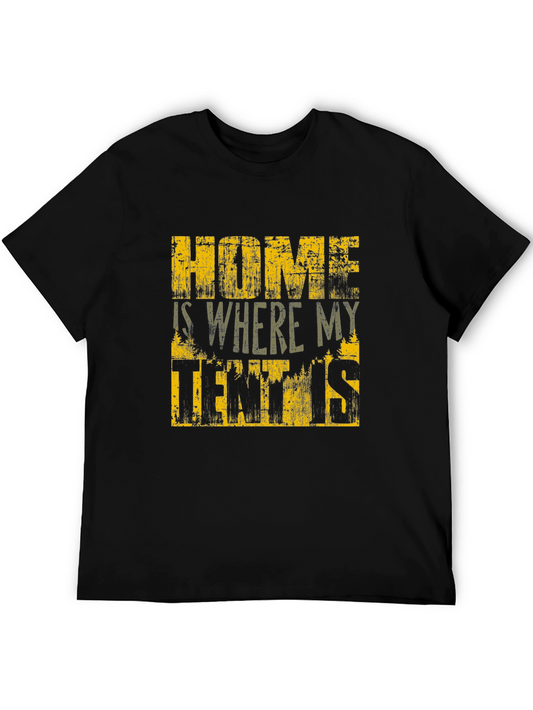 Home is Where My Tent Is T-Shirt - Camping Adventure Tee