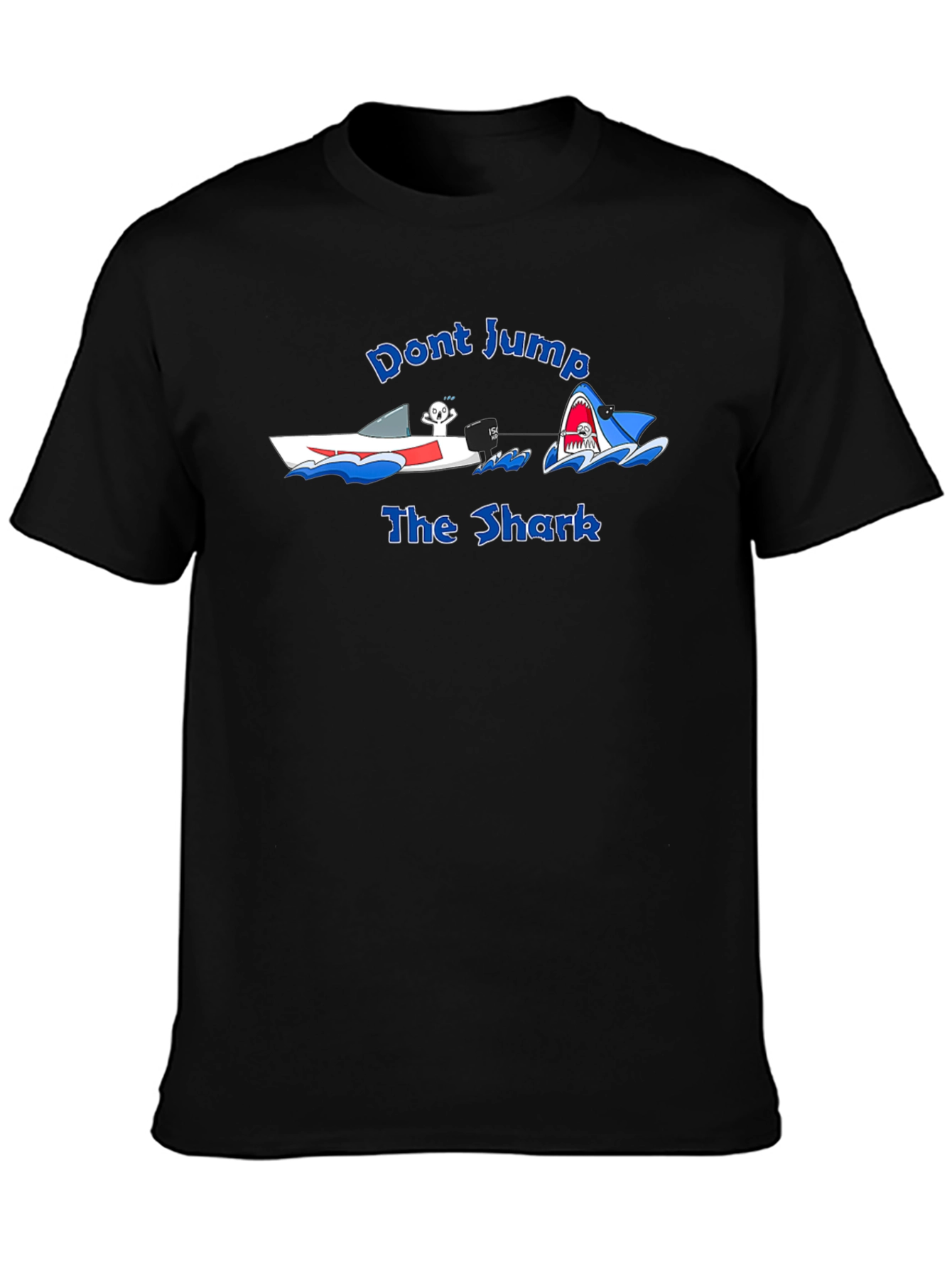 Dont Jump the Shark Graphic T-Shirt