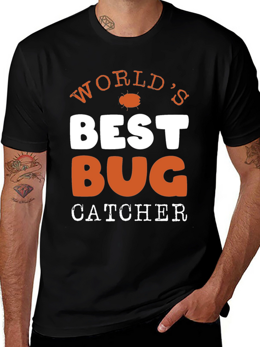 Worlds Best Bug Catcher T-Shirt