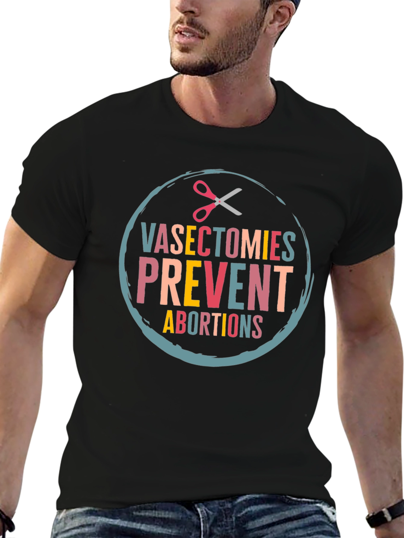 Vasectomies Prevent Abortions Graphic Tee