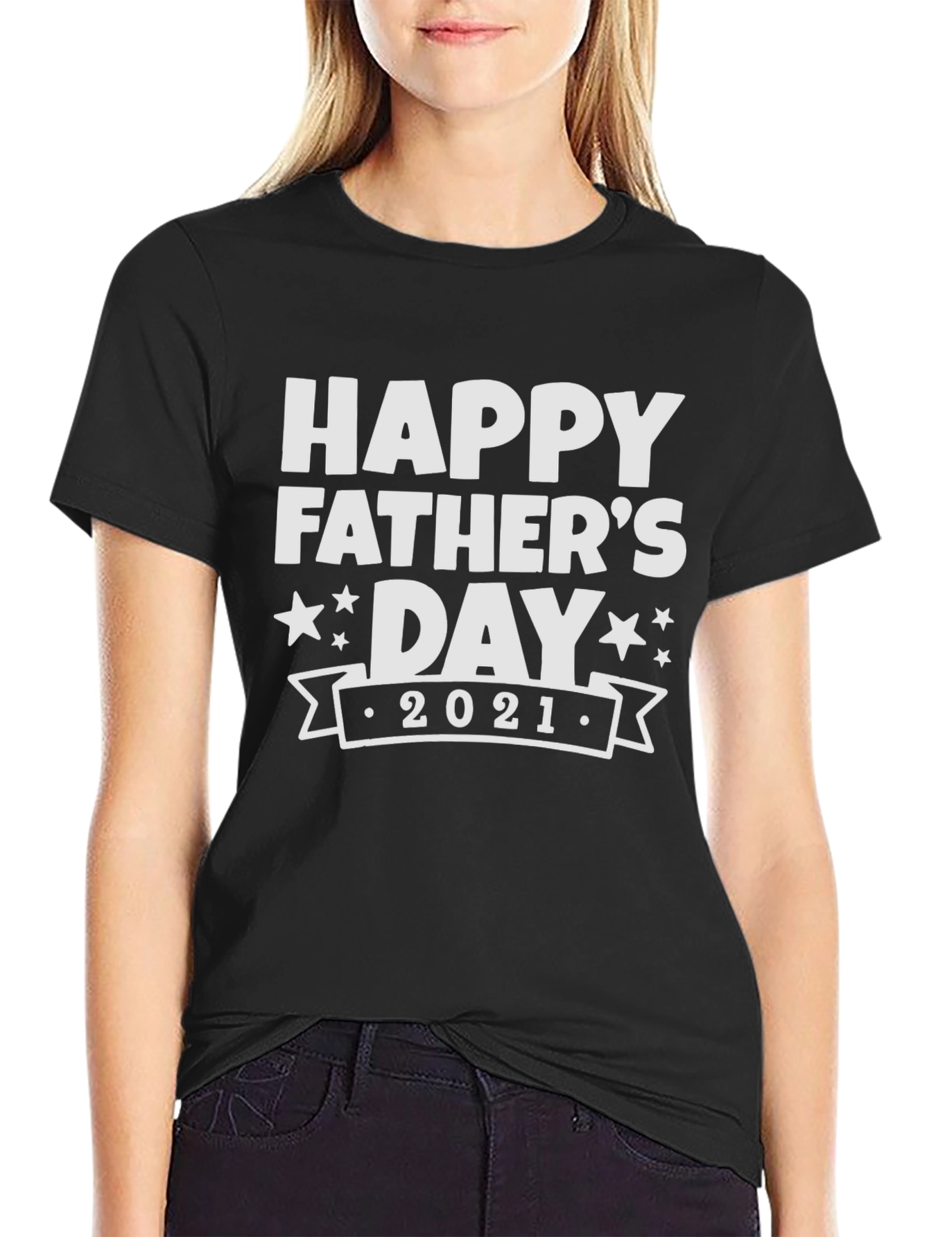 Happy Fathers Day 2021 Black T-Shirt