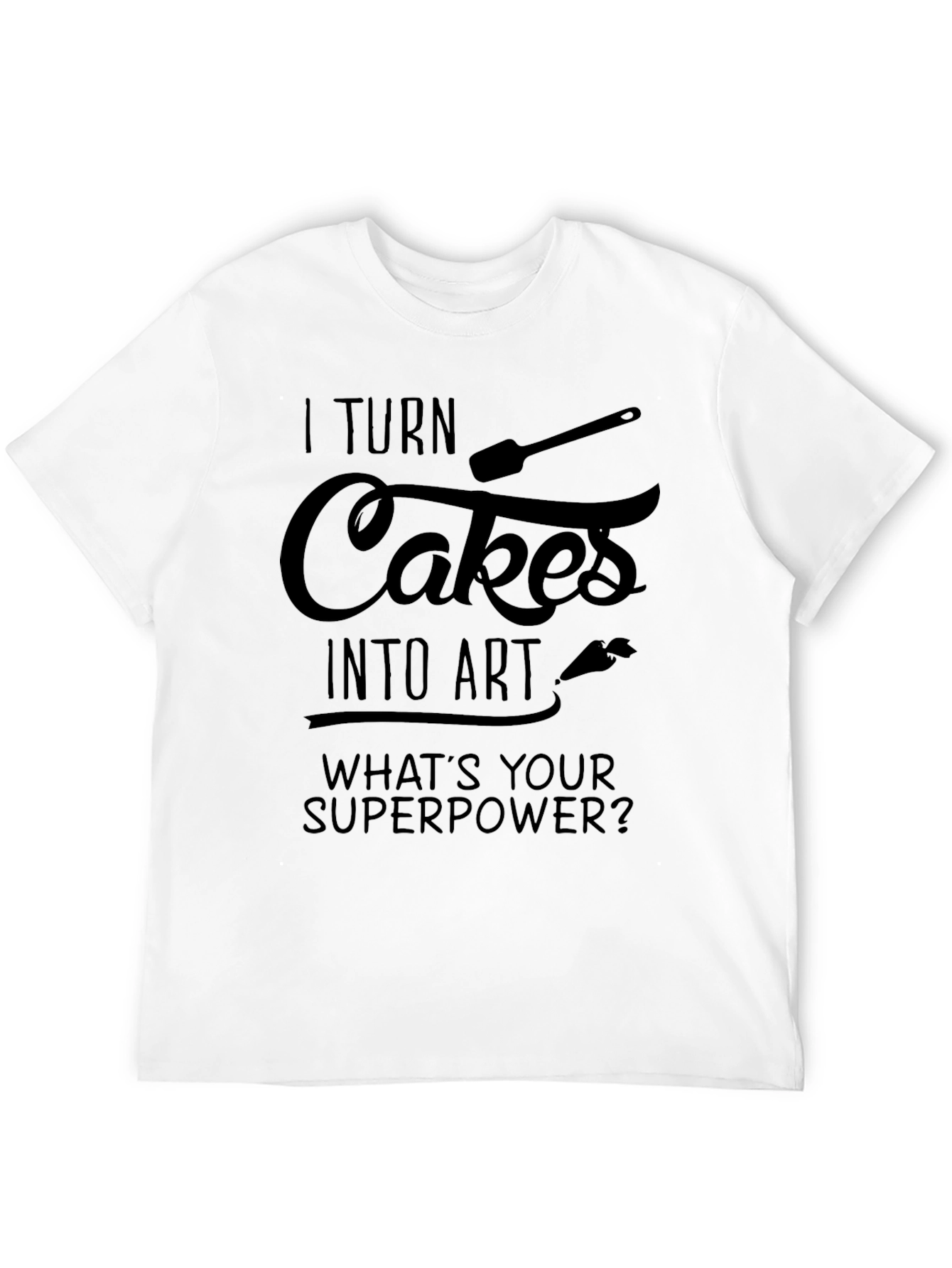 Cake Artist Superpower T-Shirt