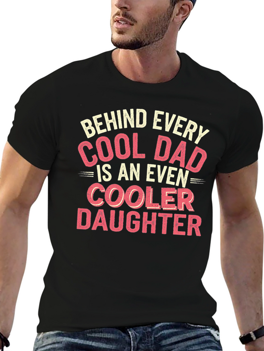 Cool Dad T-Shirt - Even Cooler Daughter Design