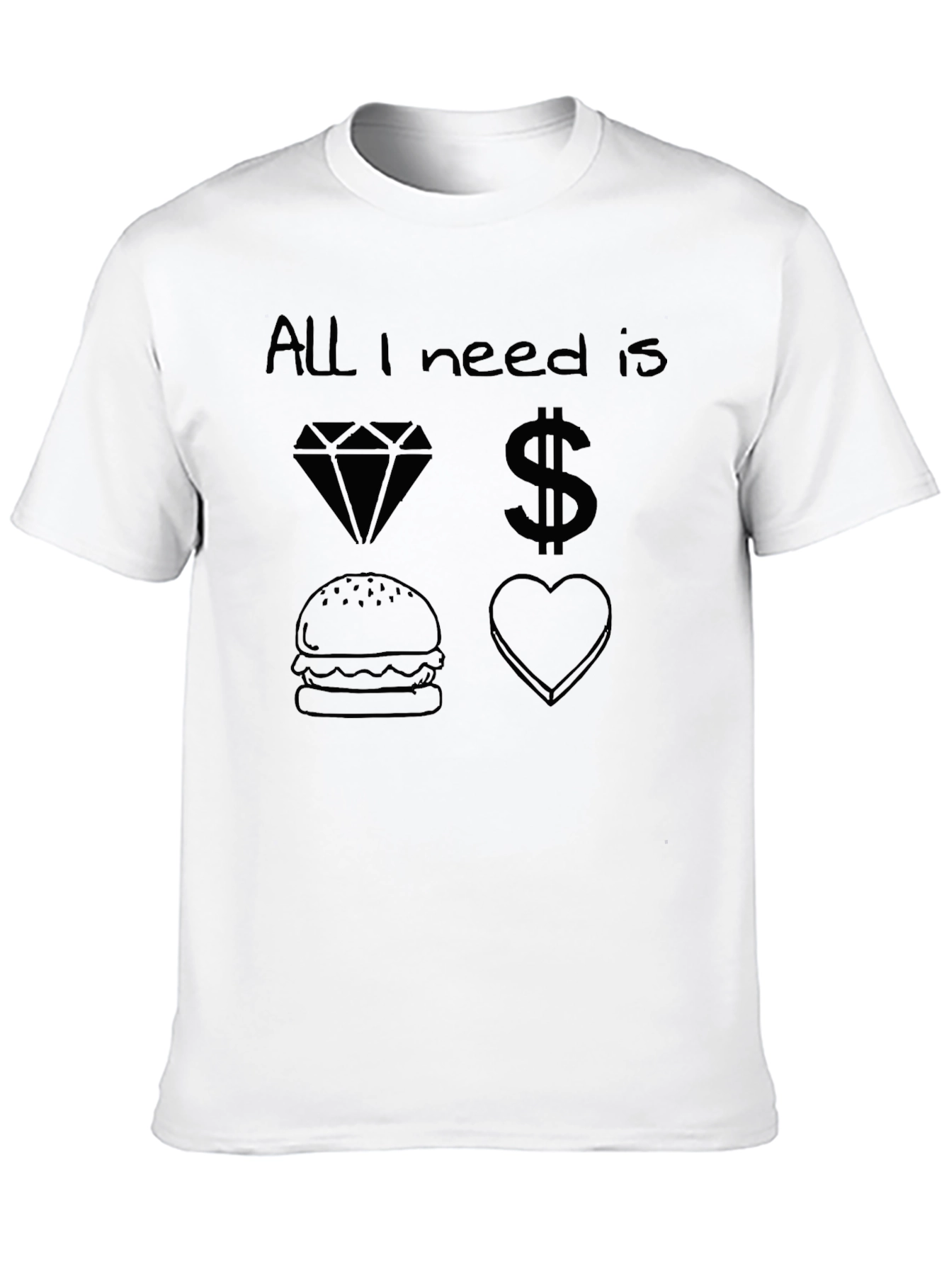 All I Need Is T-Shirt