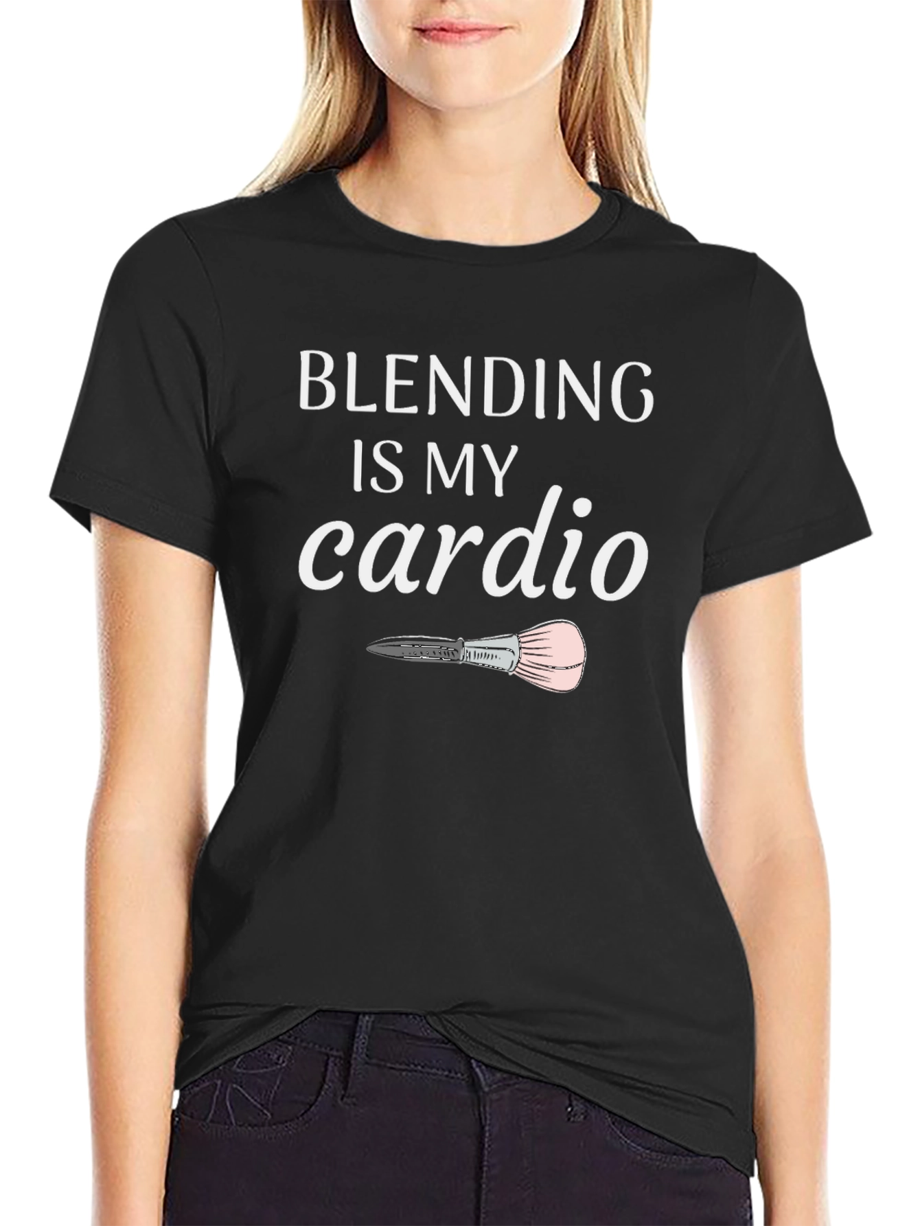 Blending is My Cardio T-Shirt - Makeup Artist Apparel