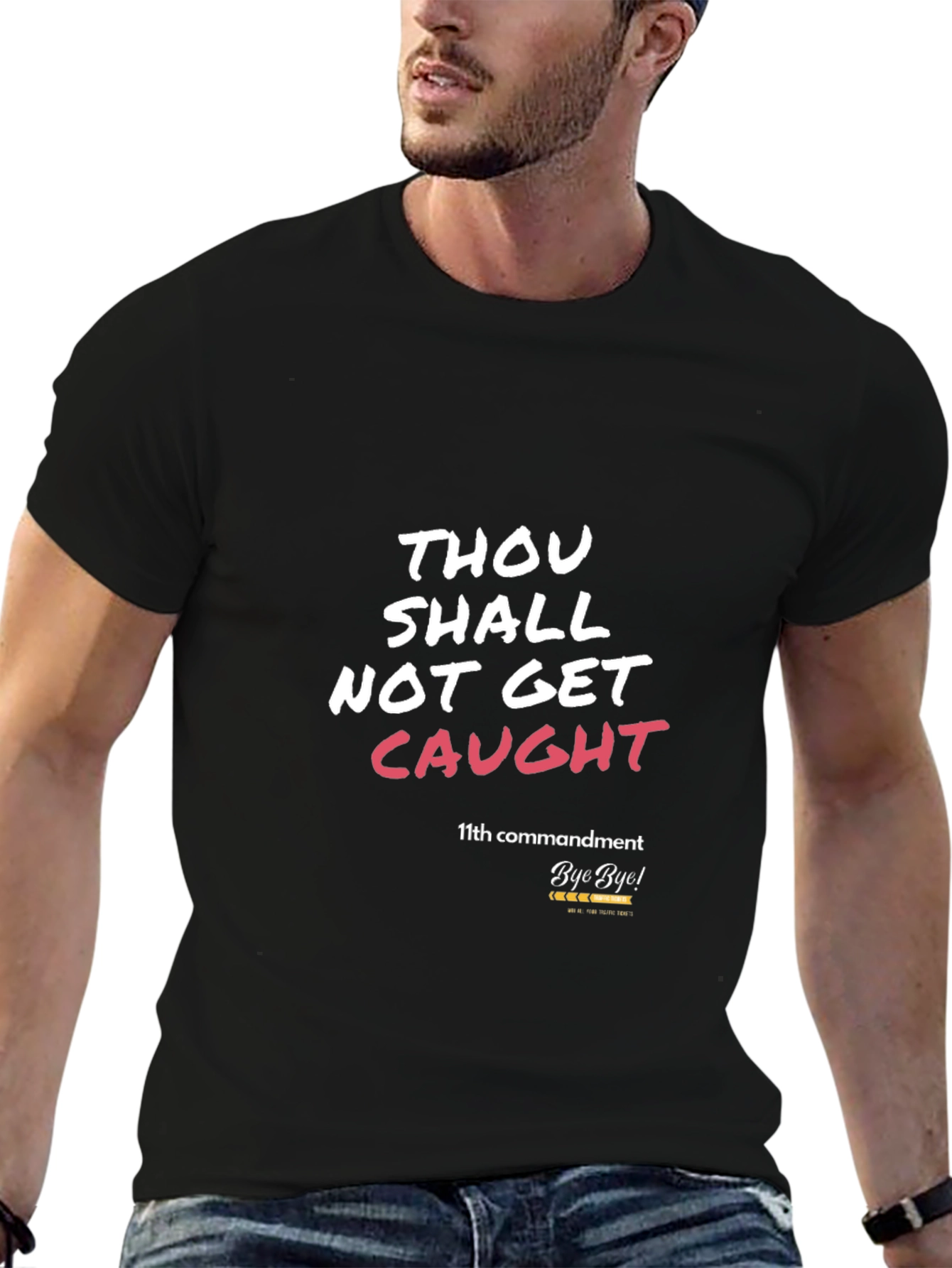 Thou Shalt Not Get Caught T-Shirt