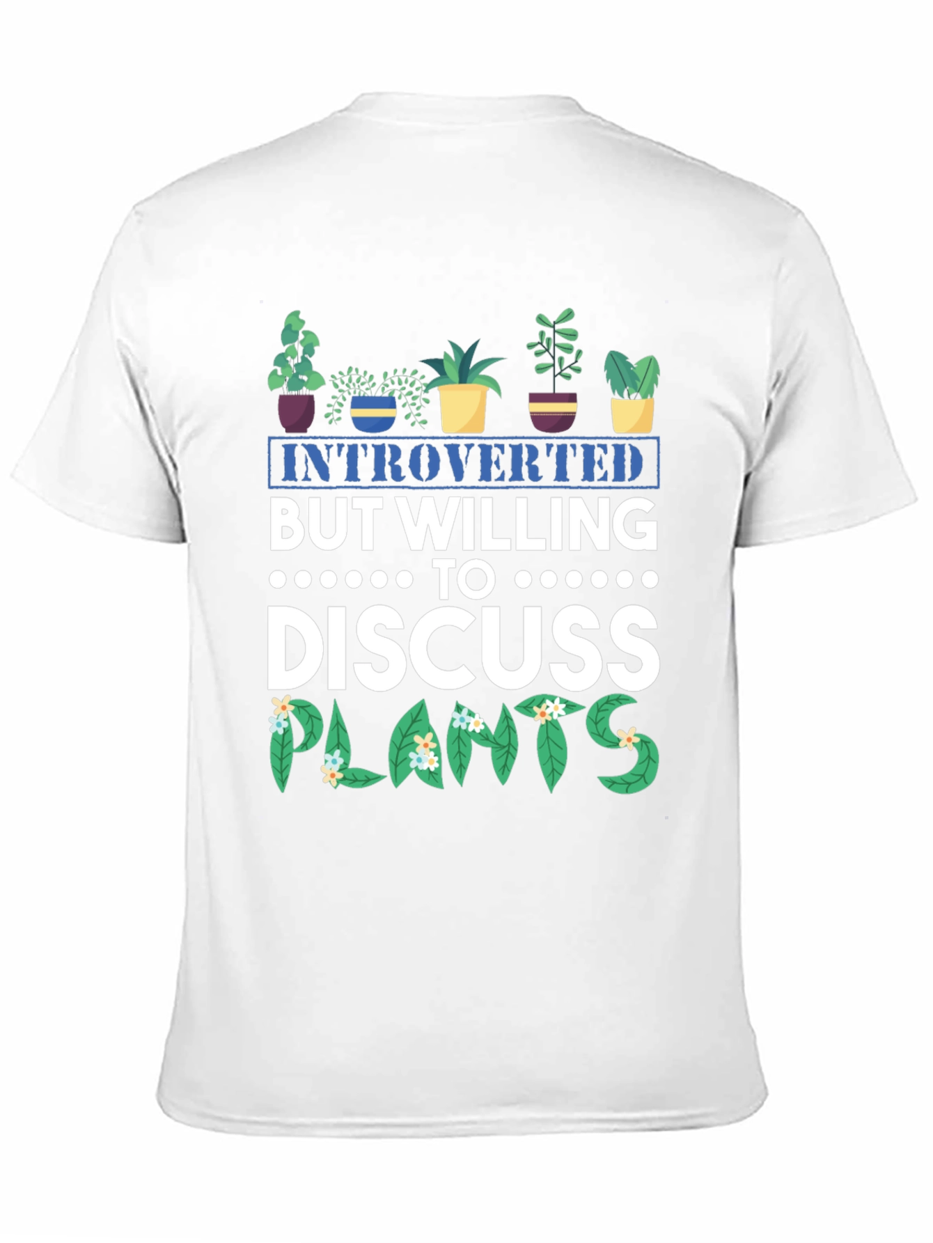 Introverted Plant Lover T-Shirt