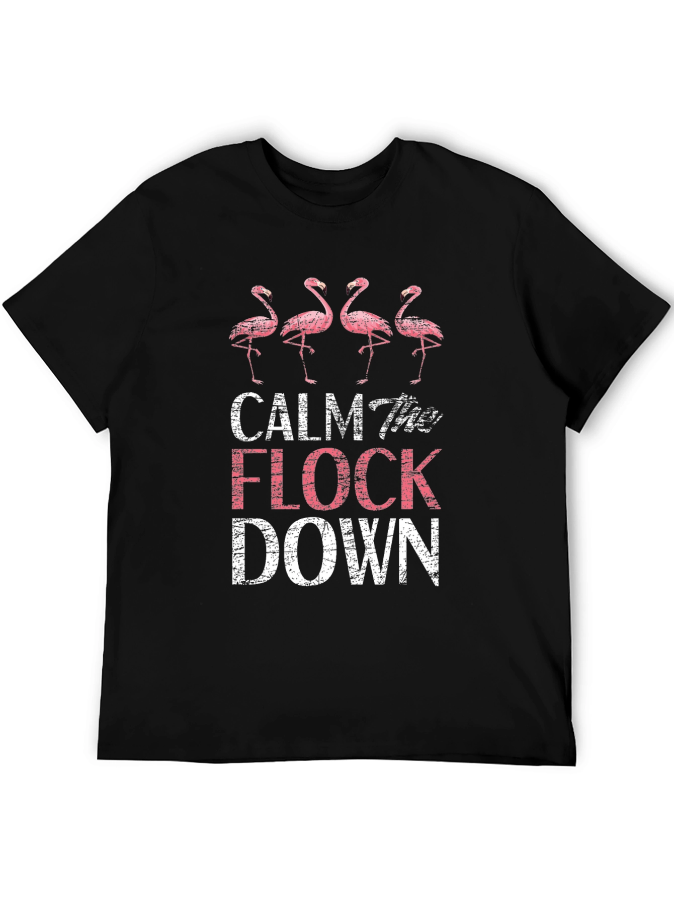 Calm the Flock Down T-Shirt - Flamingo Graphic Tee