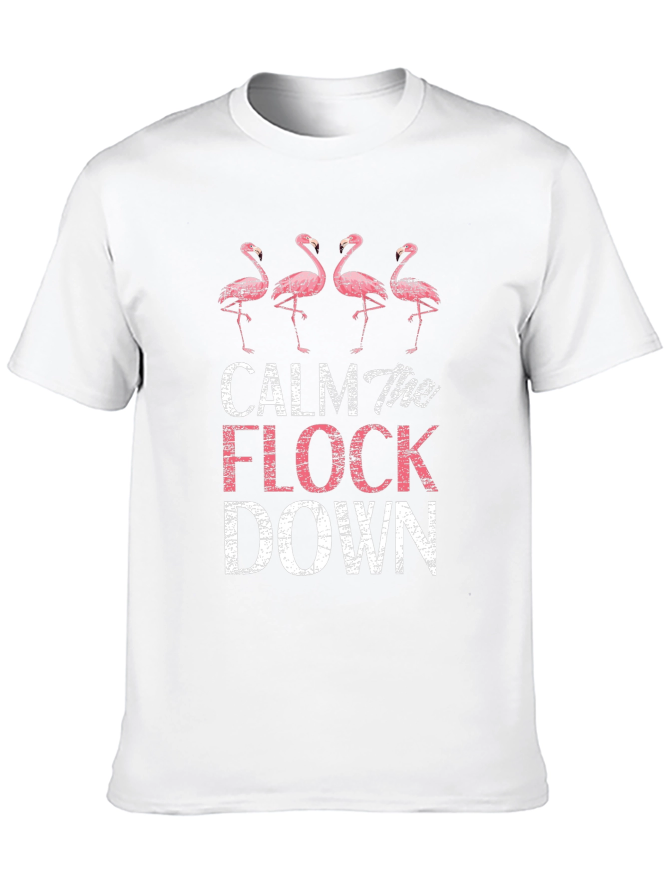 Calm the Flock Down T-Shirt - Flamingo Graphic Tee