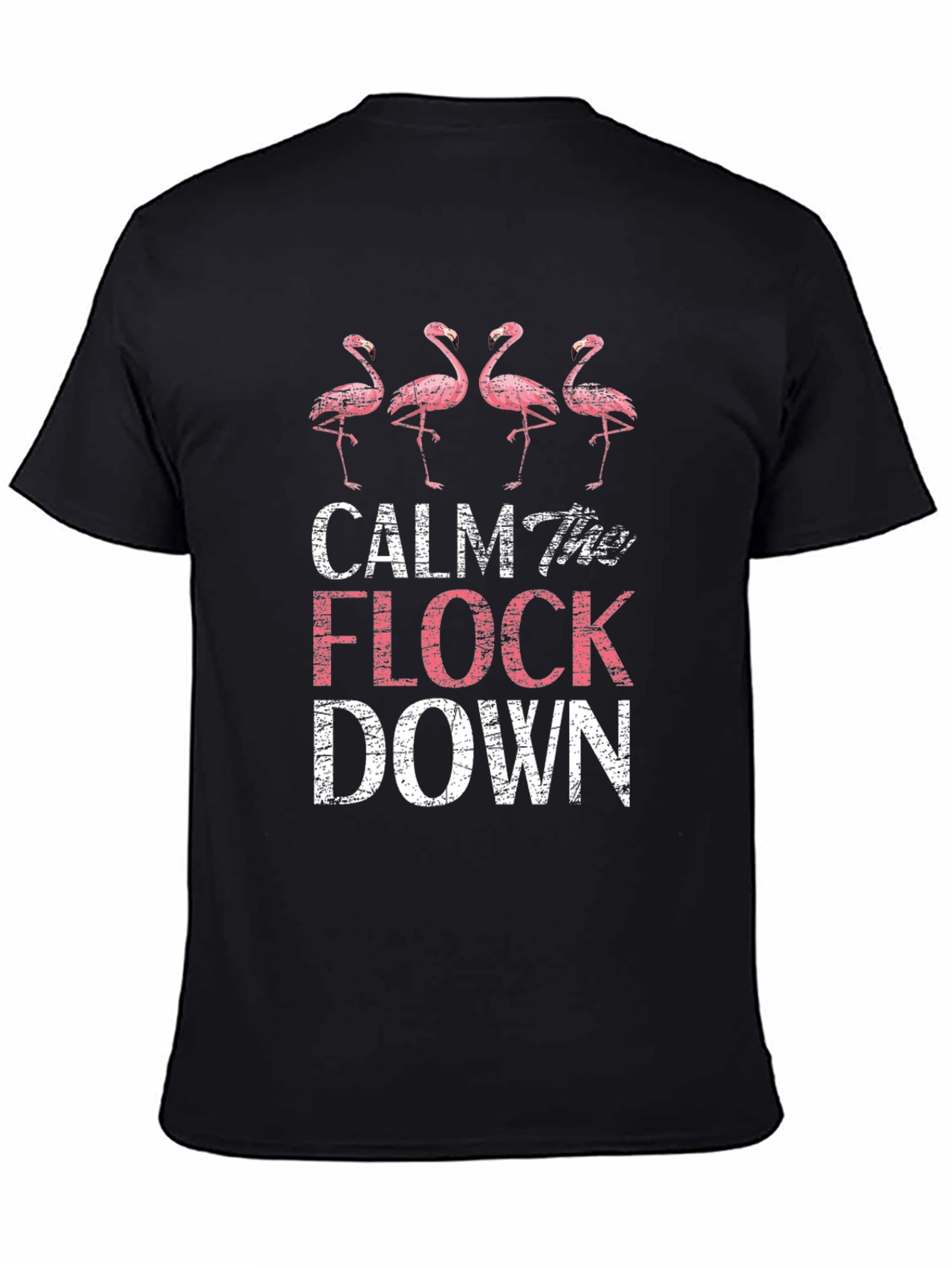 Calm the Flock Down T-Shirt - Flamingo Graphic Tee