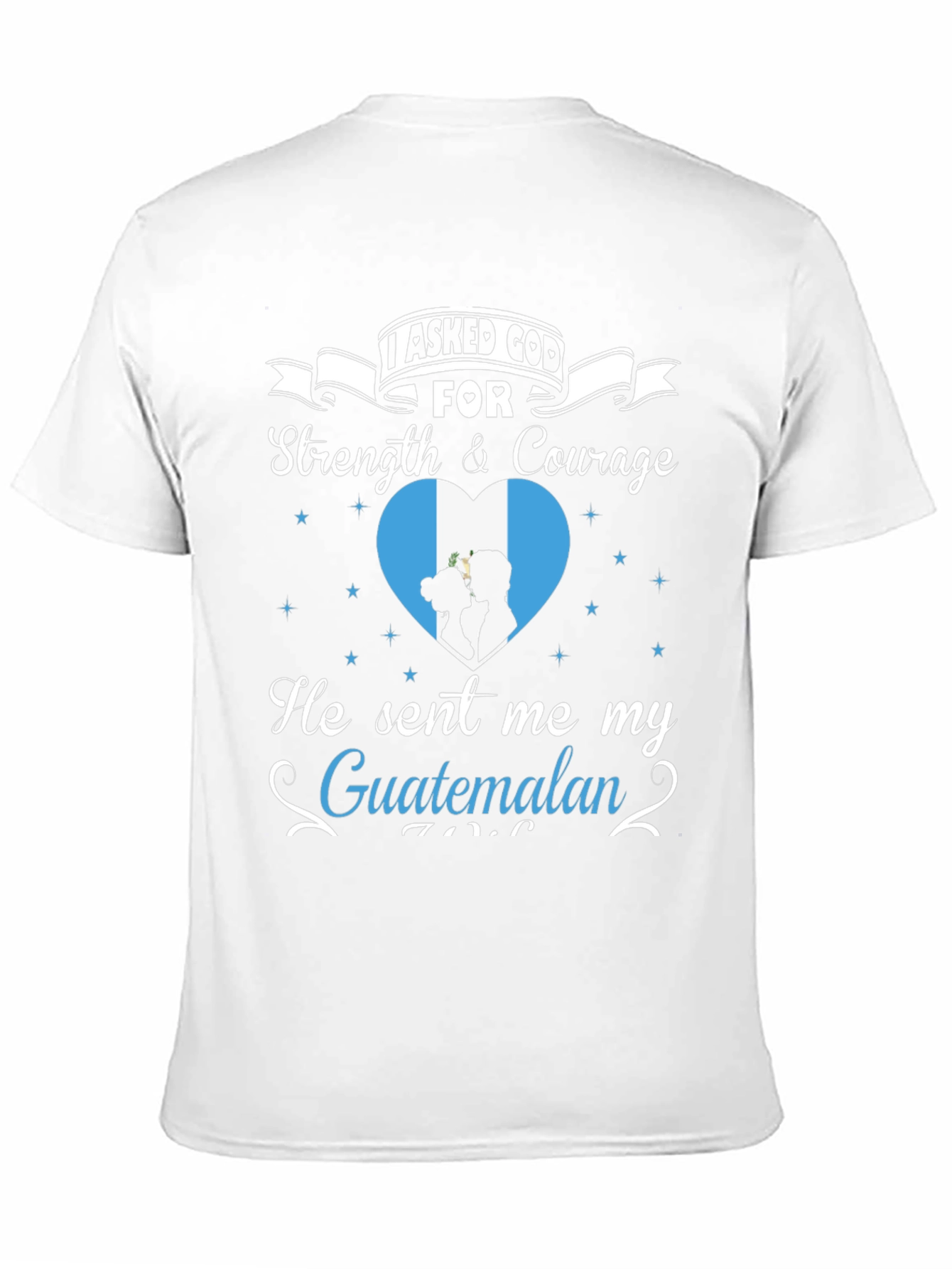 Guatemalan Pride T-Shirt - Strength & Courage