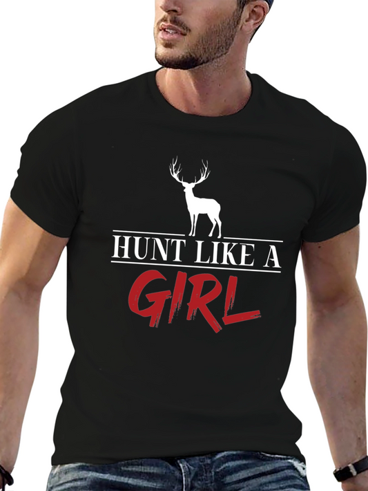 Hunt Like a Girl T-Shirt Deer Hunting Graphic Tee