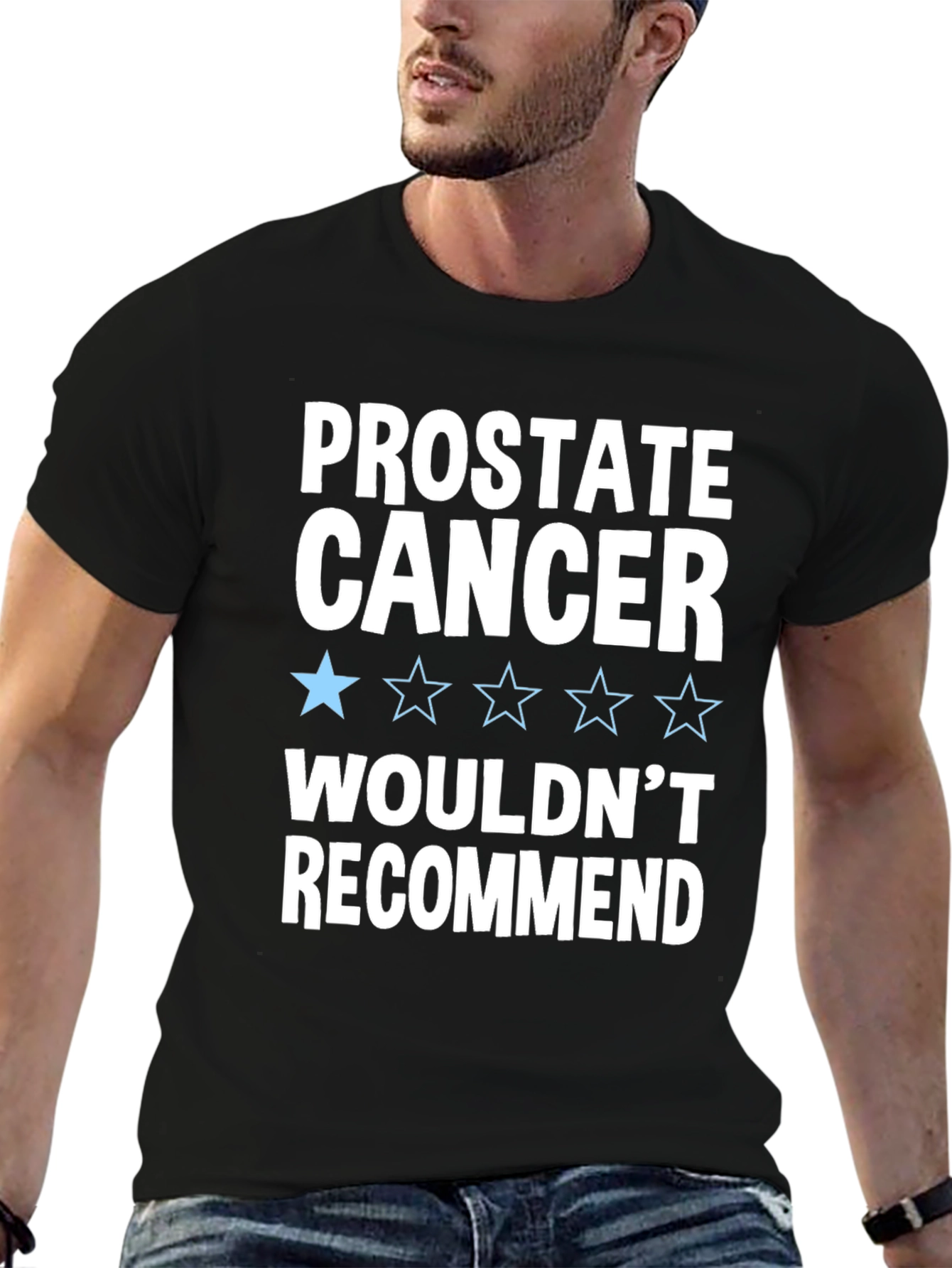 Prostate Cancer Wouldnt Recommend T-Shirt