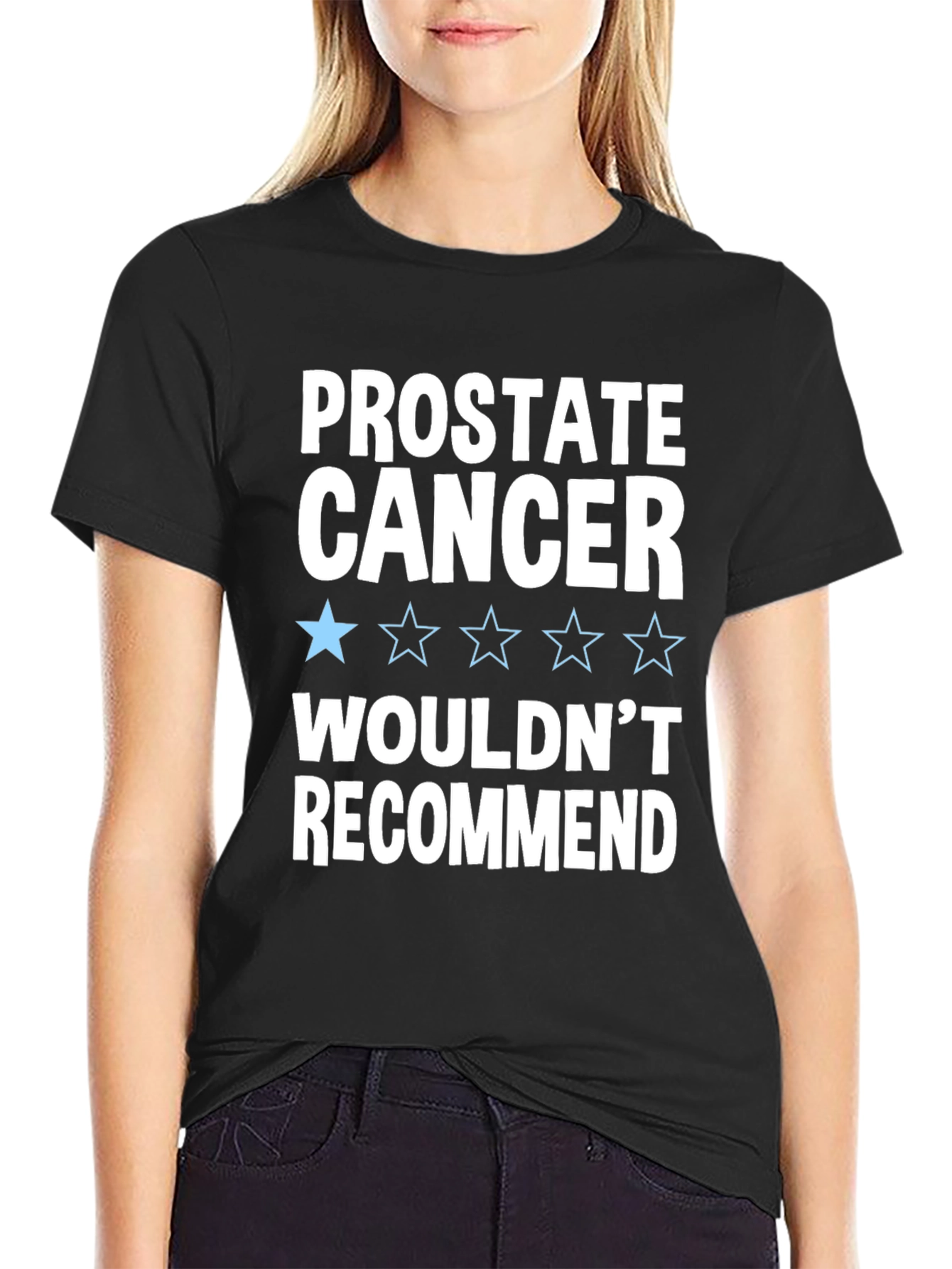 Prostate Cancer Wouldnt Recommend T-Shirt