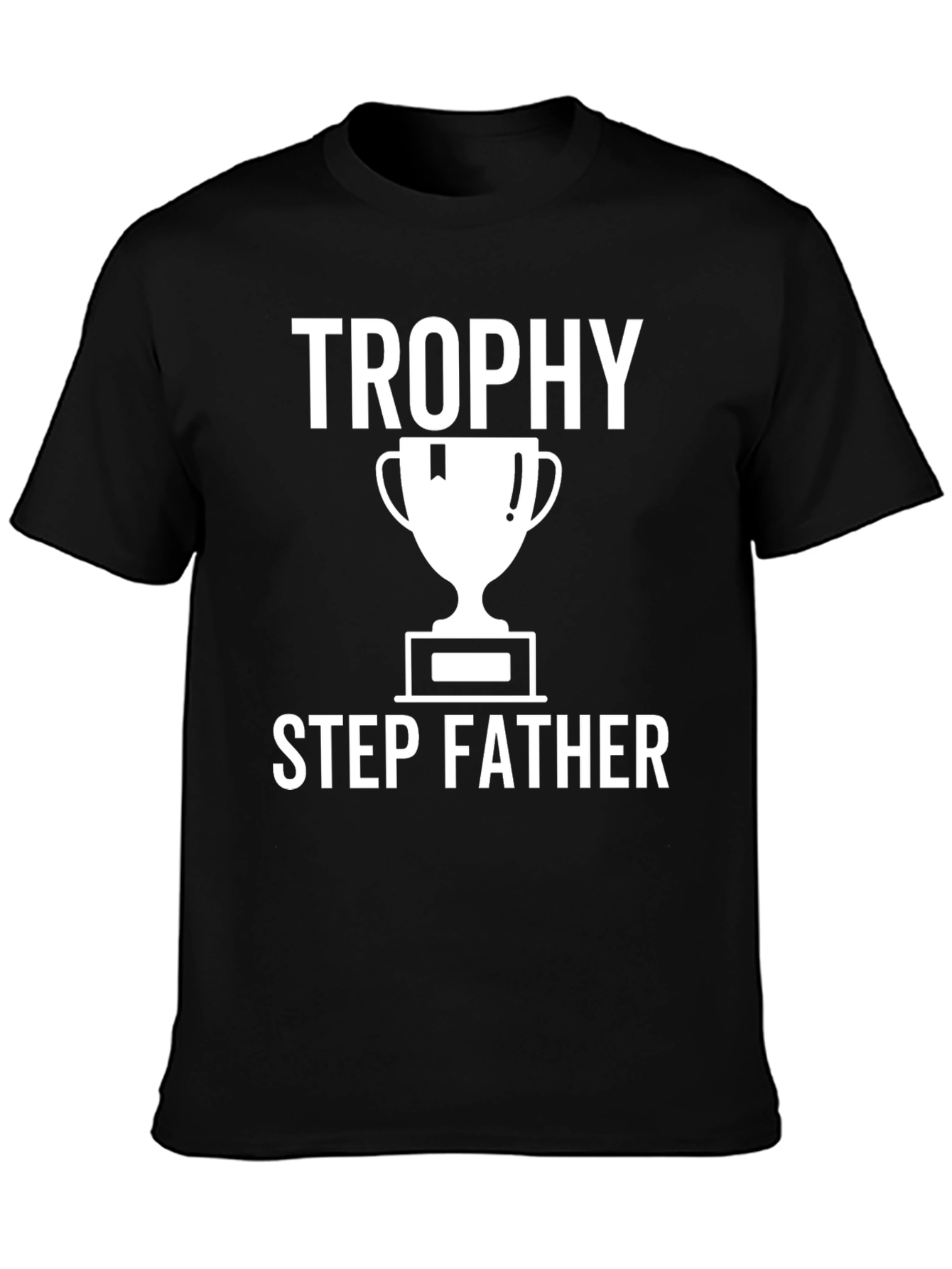 Trophy Step Father Graphic Tee - Black Shirt