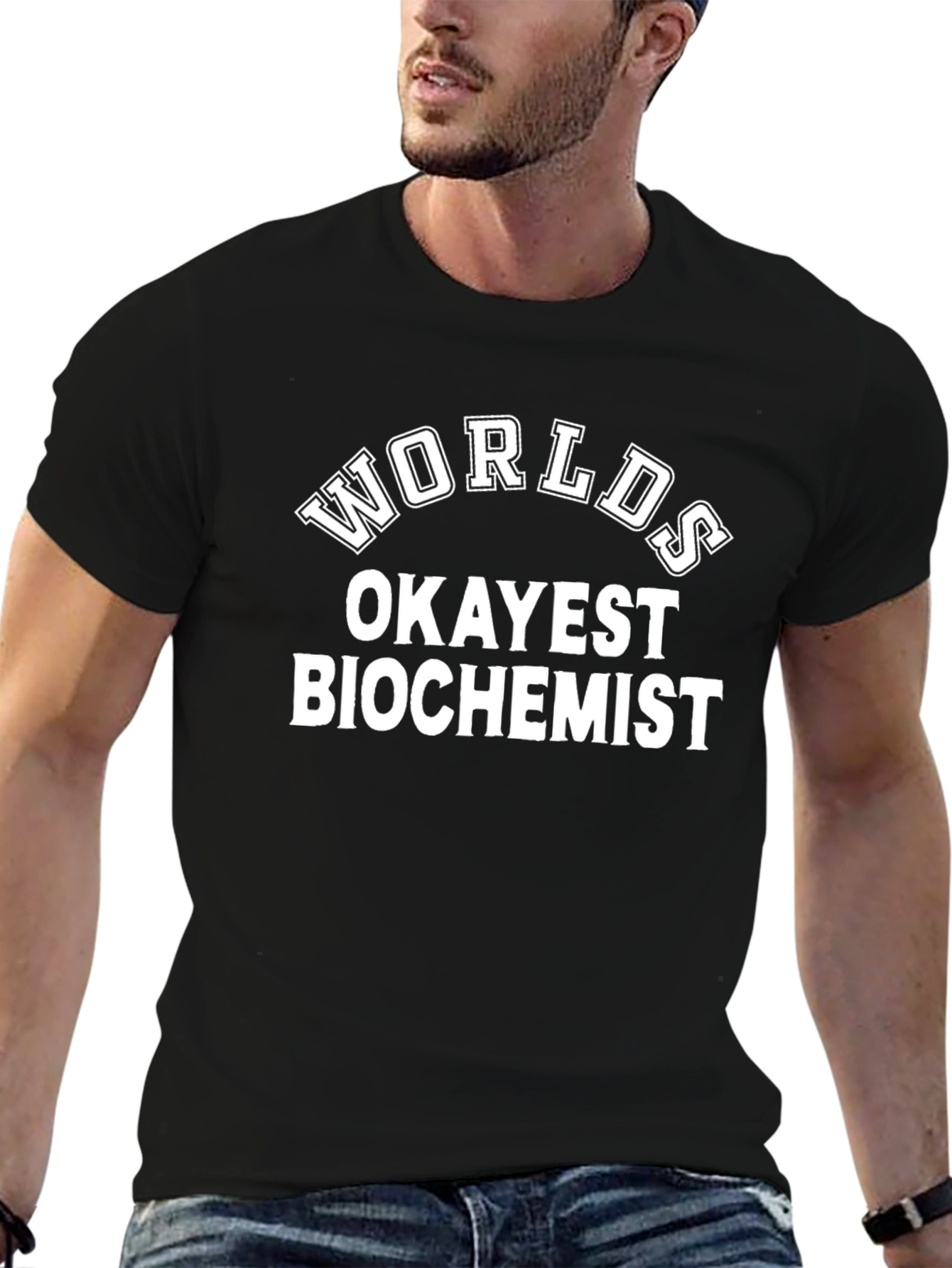 Worlds Okayest Biochemist Black T-Shirt