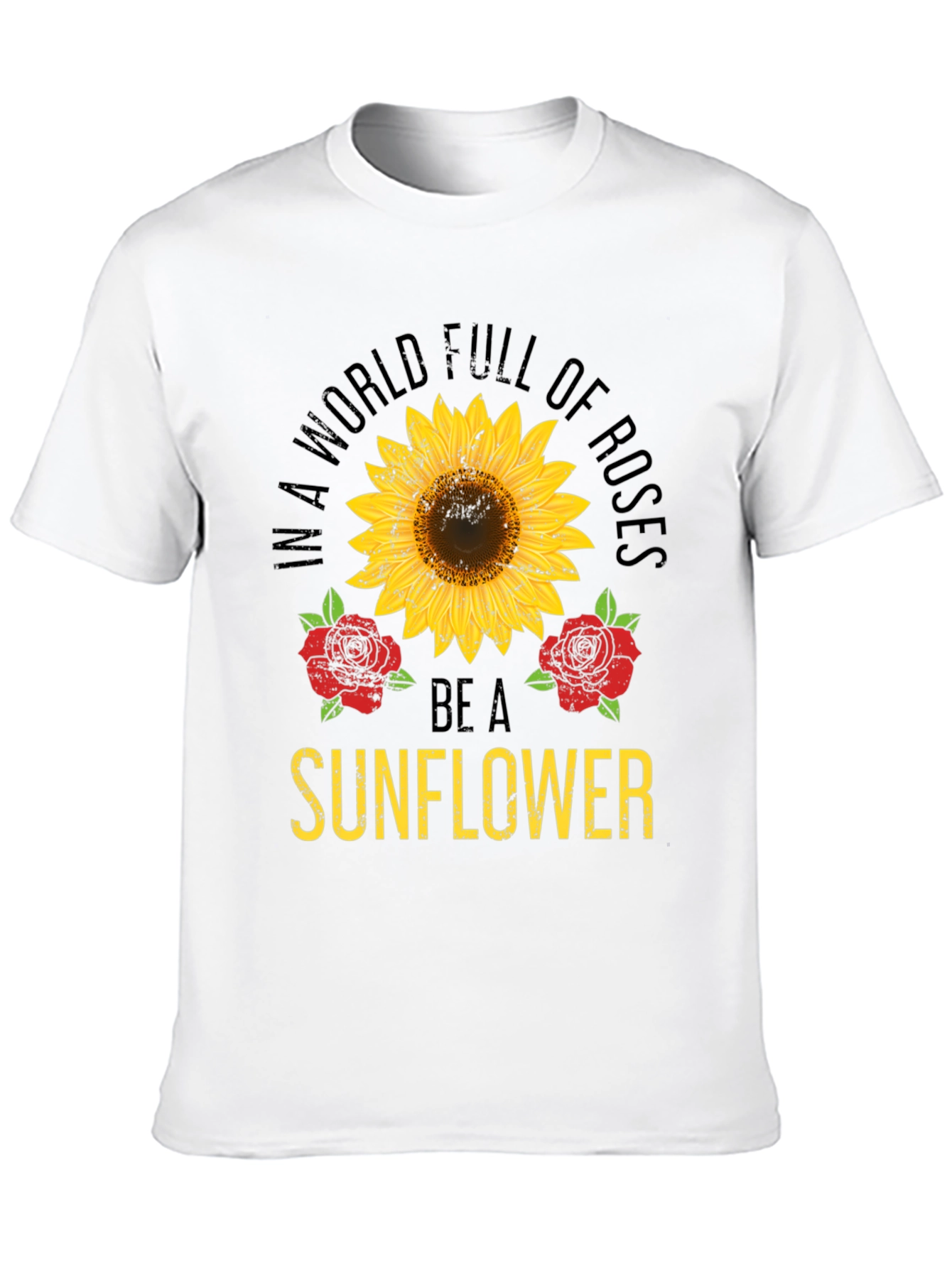 Be a Sunflower T-Shirt - Floral Graphic Tee