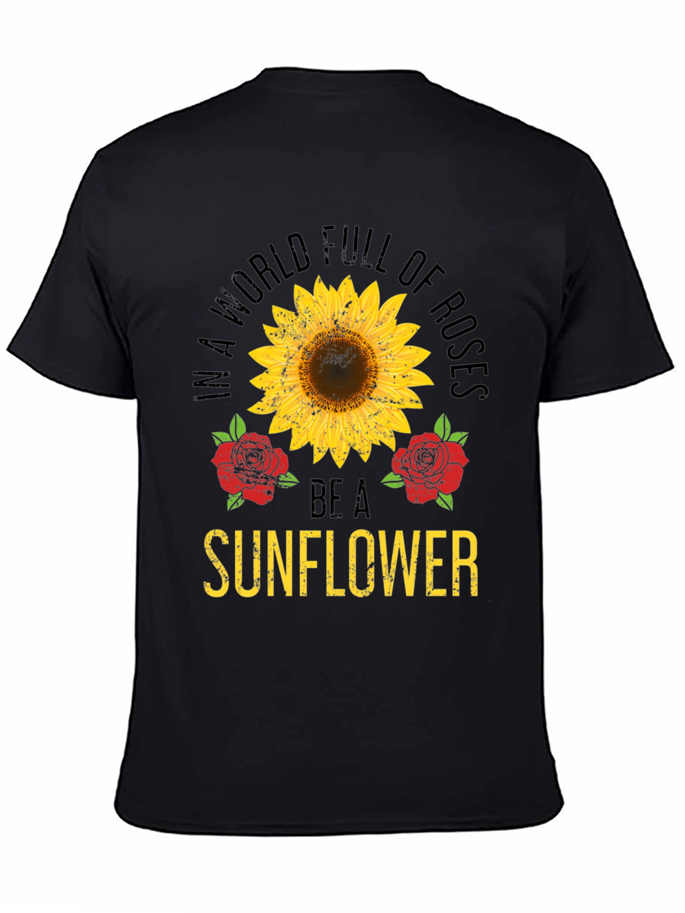 Be a Sunflower T-Shirt - Floral Graphic Tee