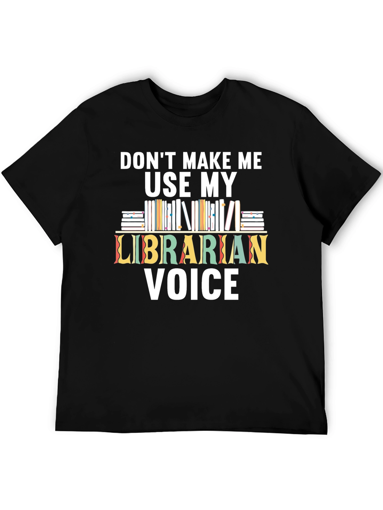 Librarian Voice T-Shirt - Book Lovers Tee