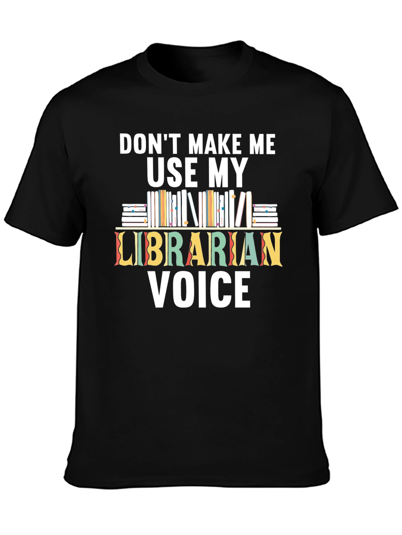 Librarian Voice T-Shirt - Book Lovers Tee