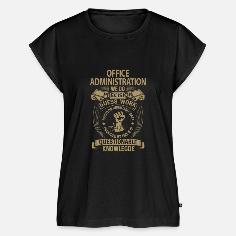 Office Administration T Shirt - We Do Precision Gi