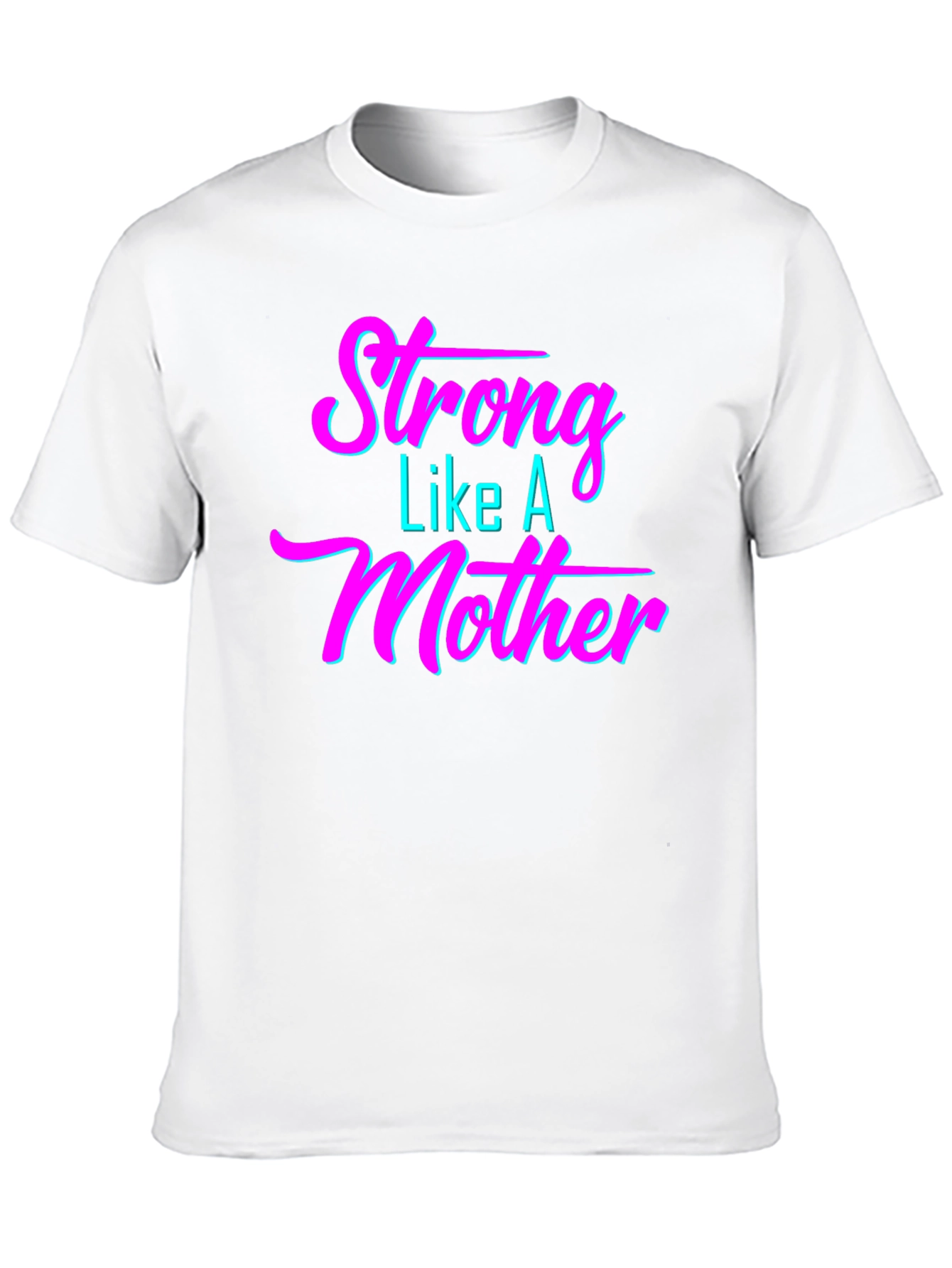 Strong Like A Mother Graphic T-Shirt