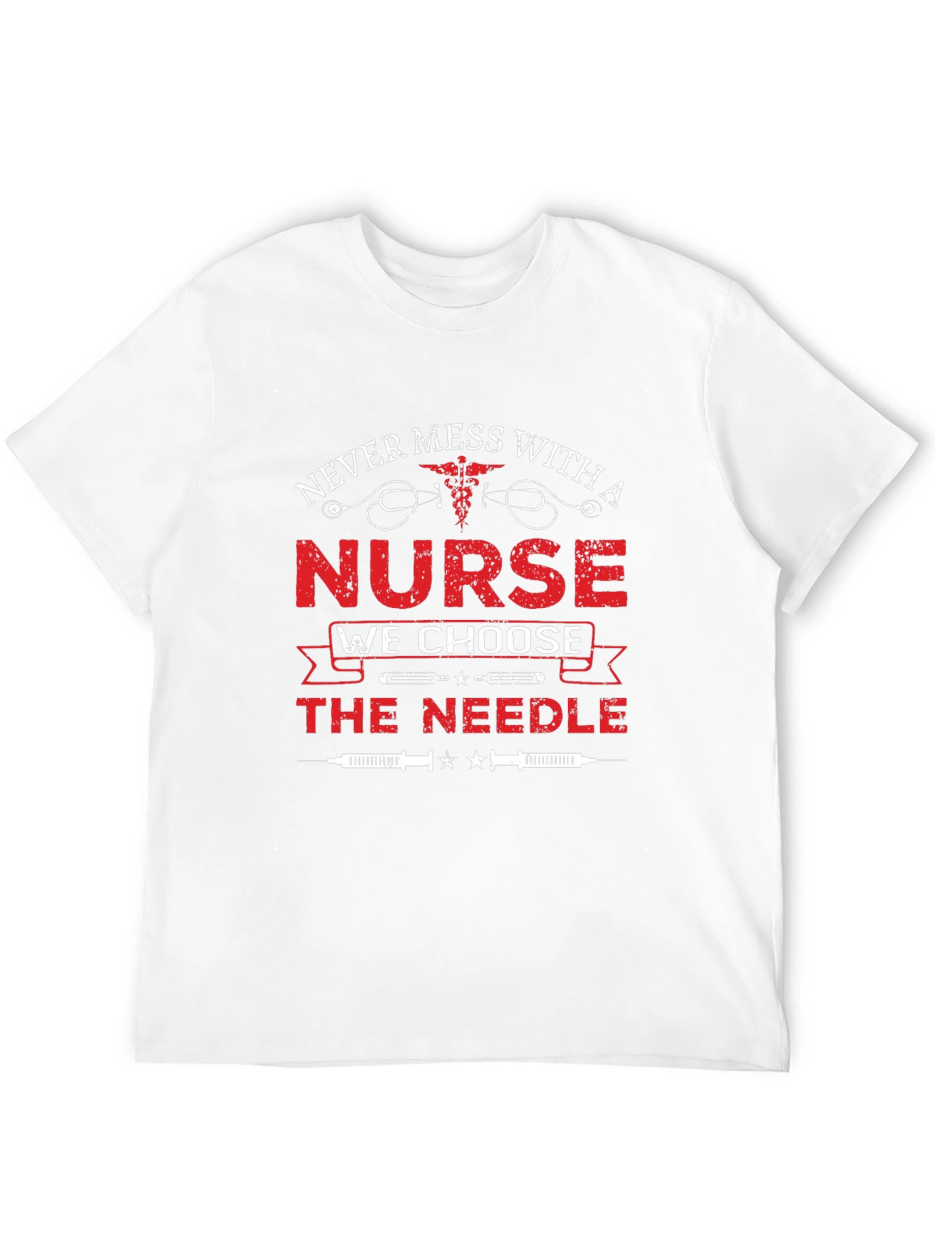 Never Mess with a Nurse T-Shirt