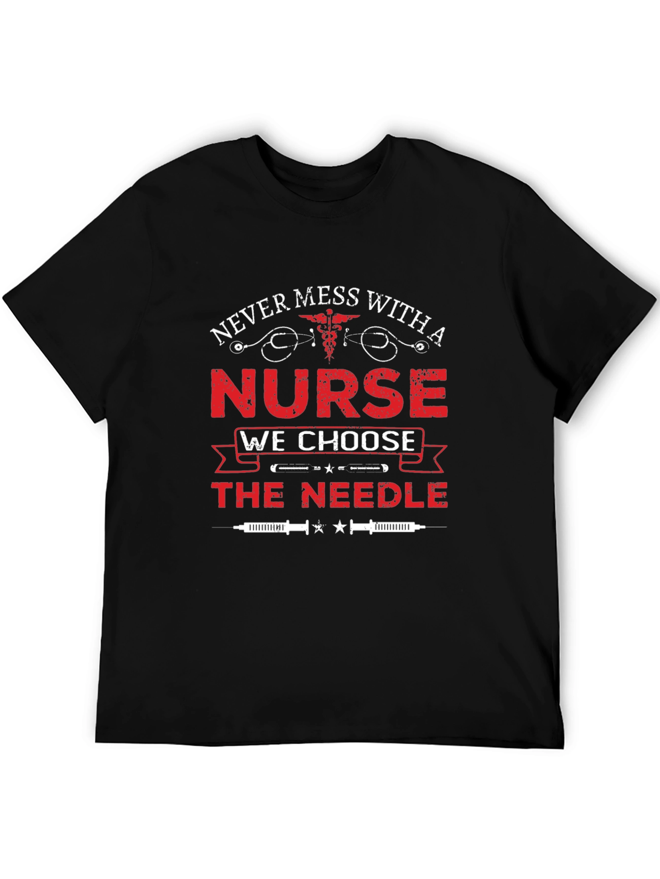 Never Mess with a Nurse T-Shirt