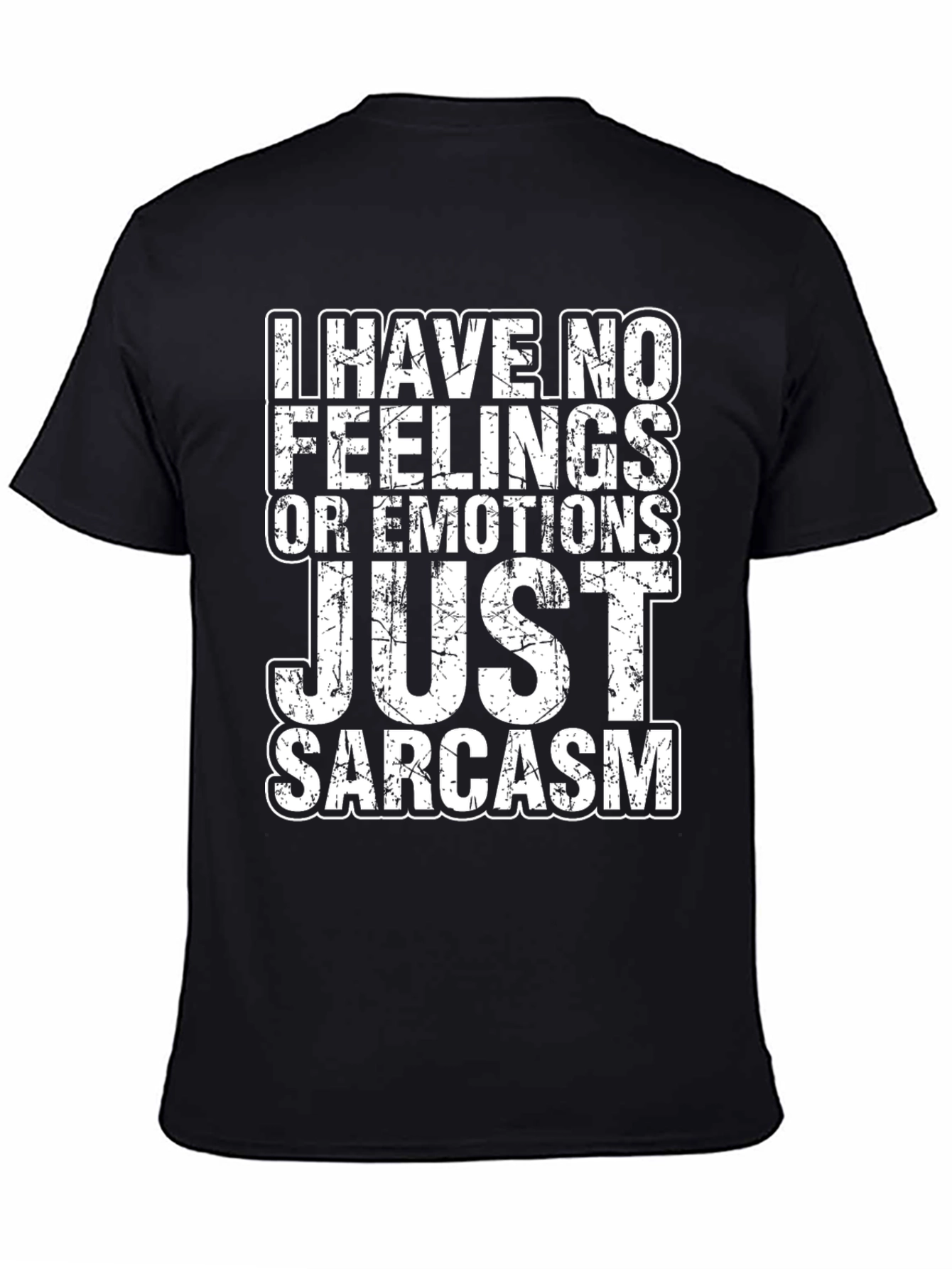 Sarcastic Humor Graphic T-Shirt - No Feelings