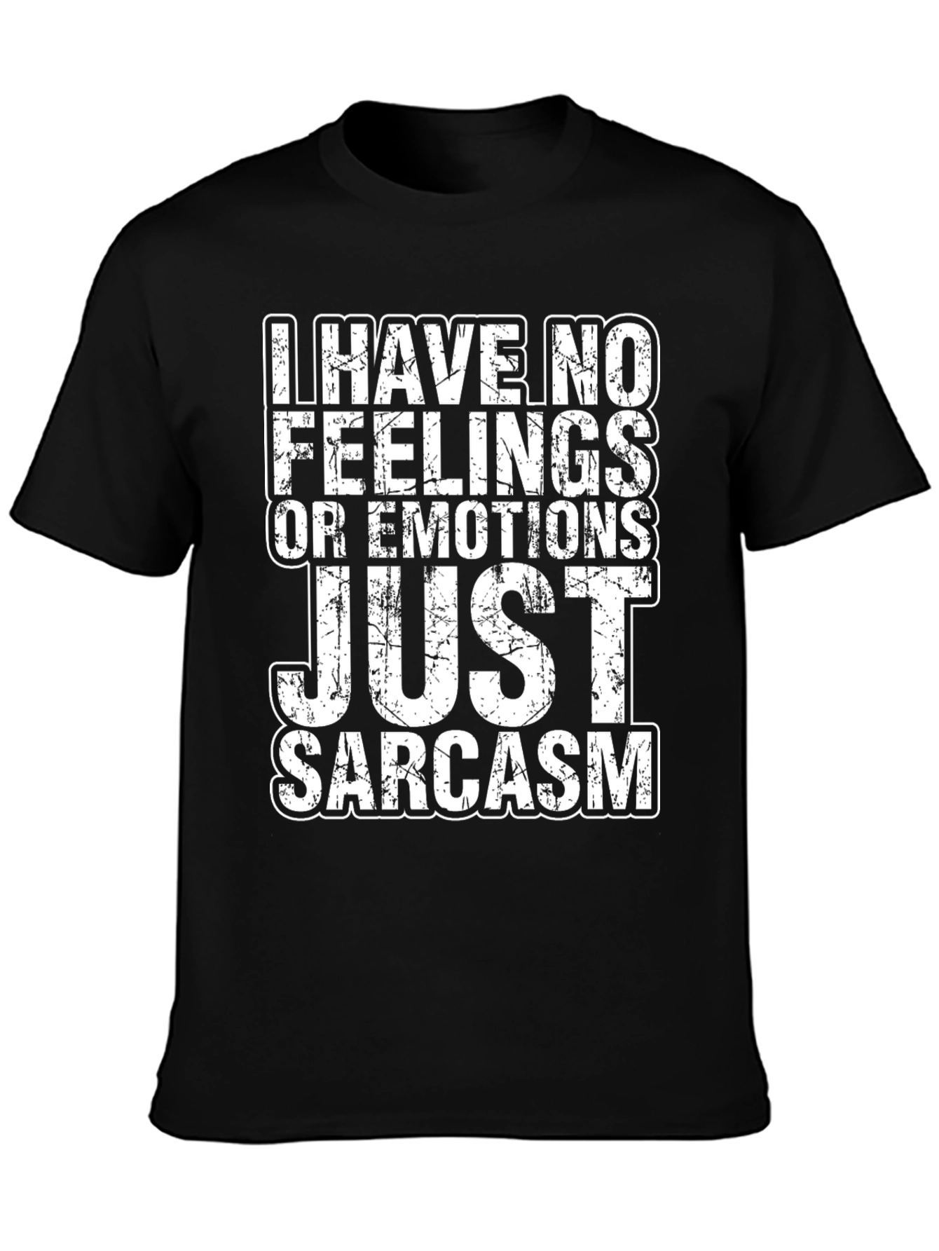 Sarcastic Humor Graphic T-Shirt - No Feelings
