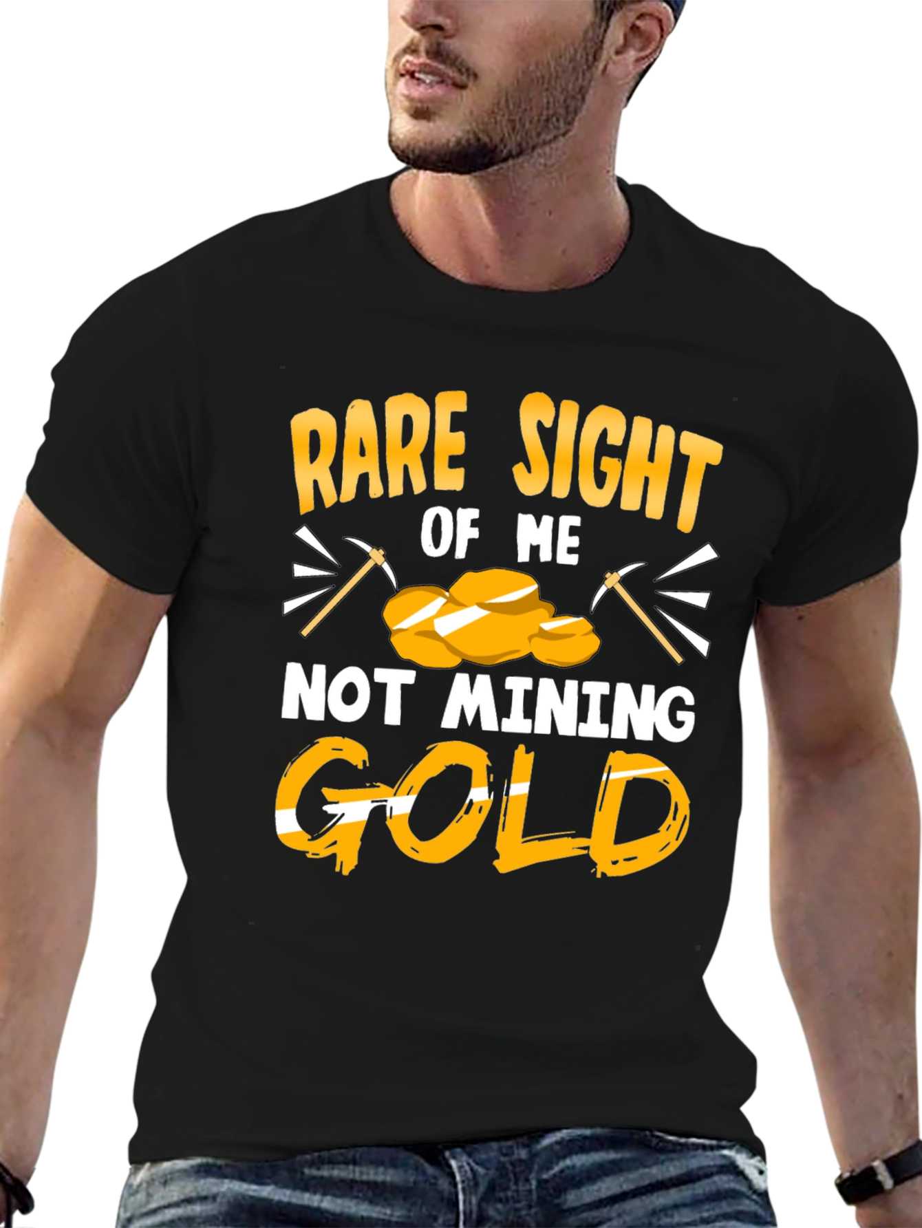 Rare Sight of Me Not Mining Gold T-Shirt