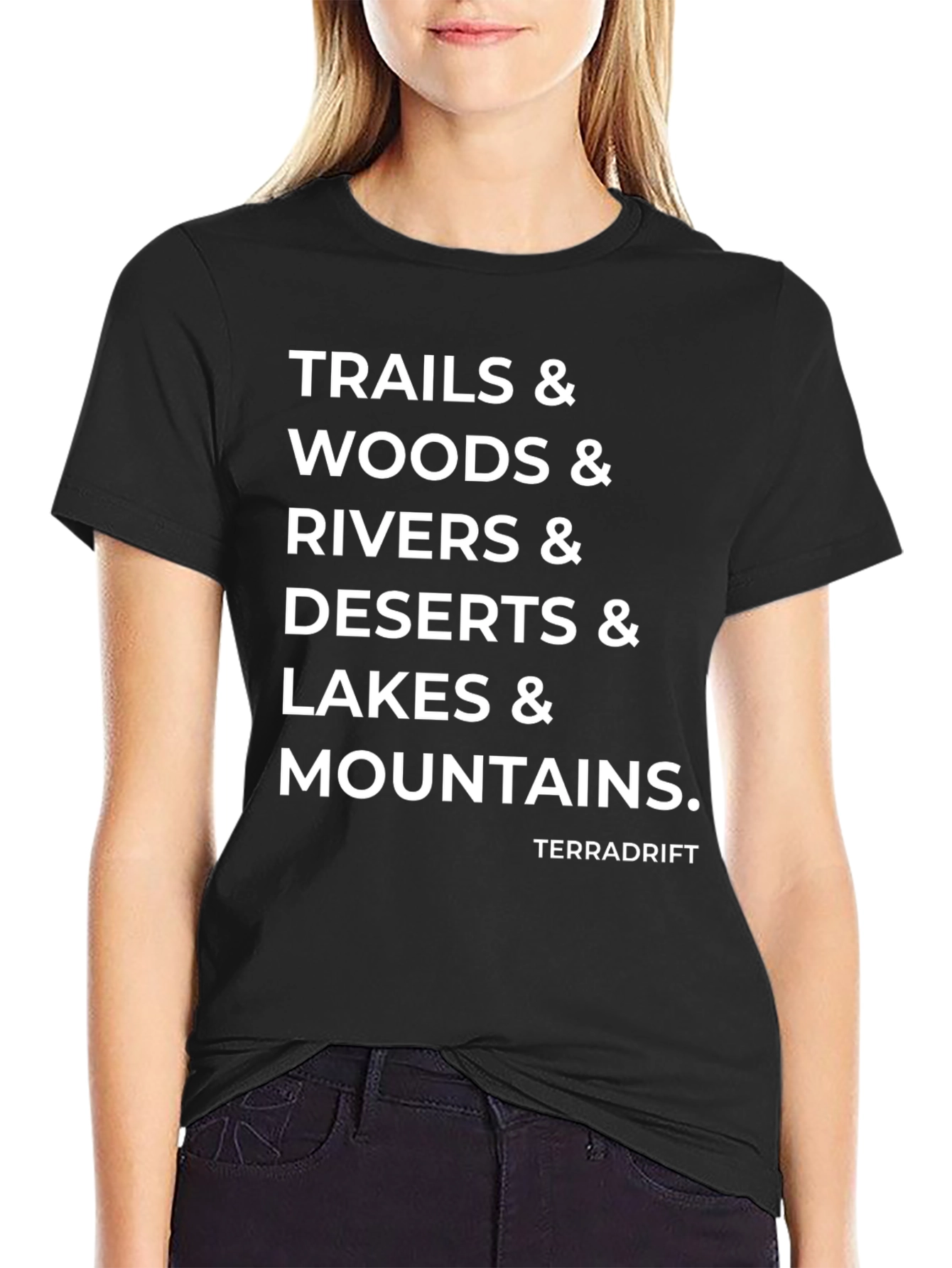 Trails Woods Rivers Deserts Lakes Mountains T-Shirt
