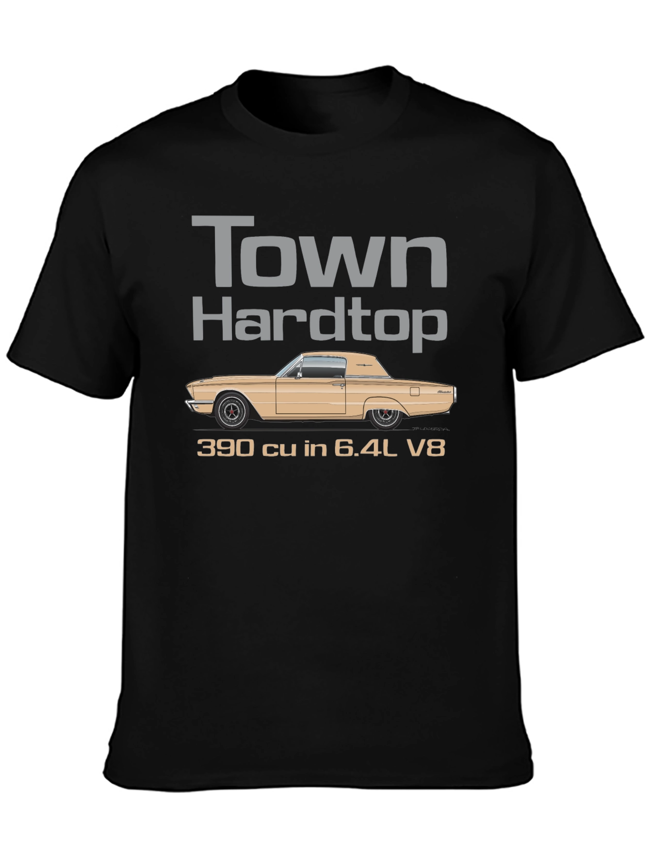 Town Hardtop 390 cu in 6.4L V8 T-Shirt