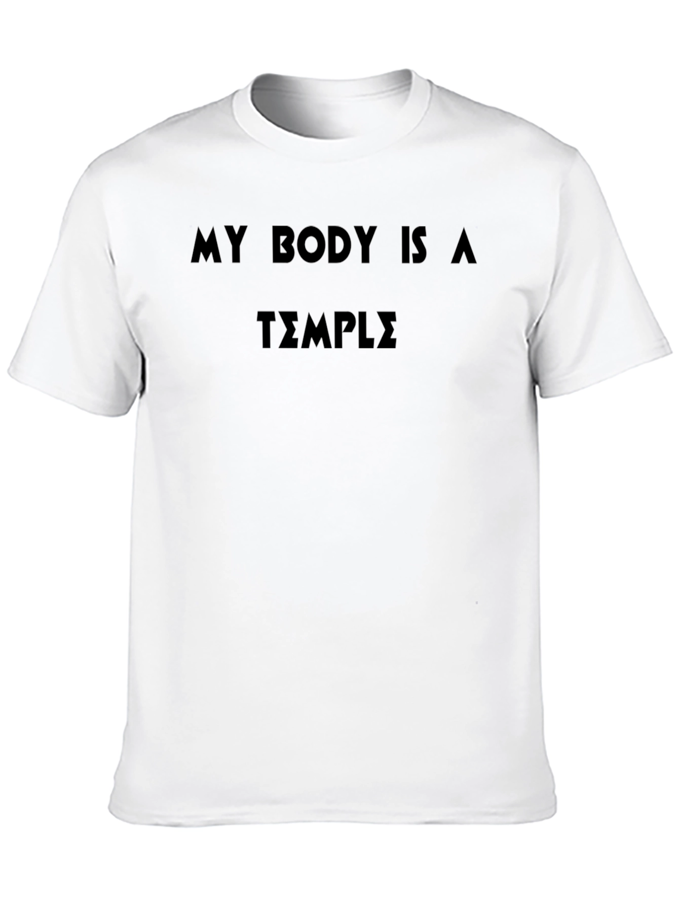 My Body Is A Temple Black T-Shirt