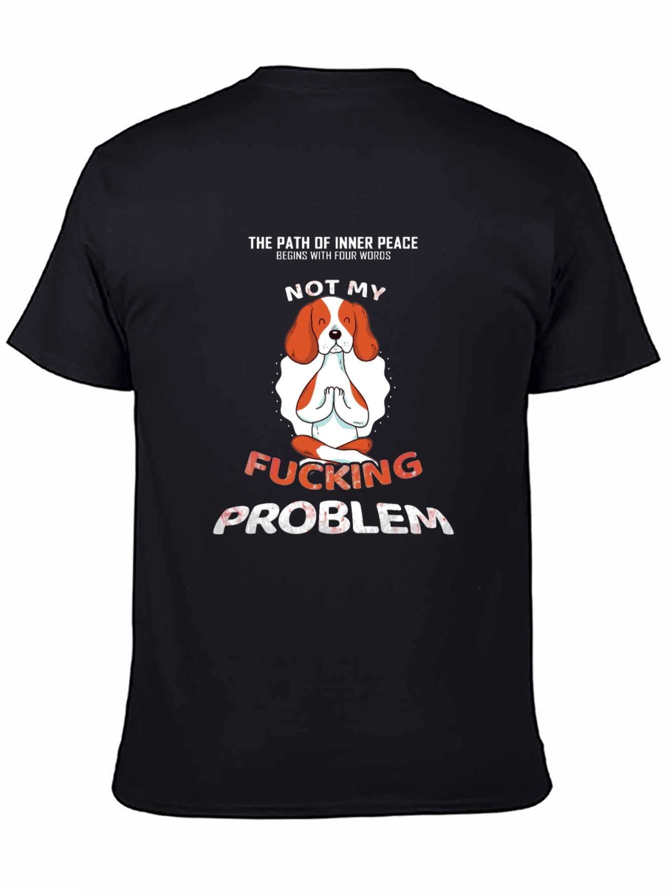 Inner Peace Funny Dog T-Shirt