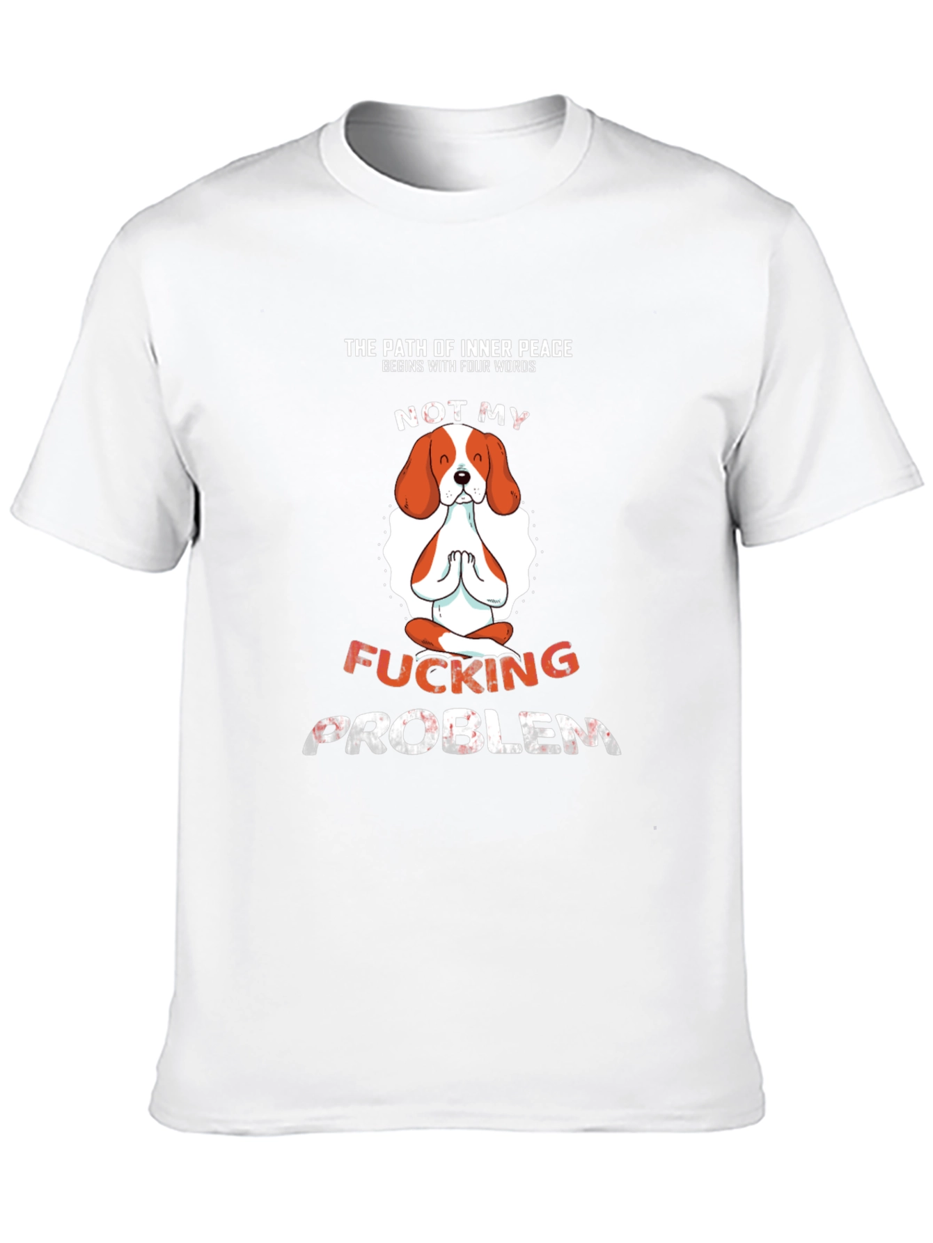 Inner Peace Funny Dog T-Shirt