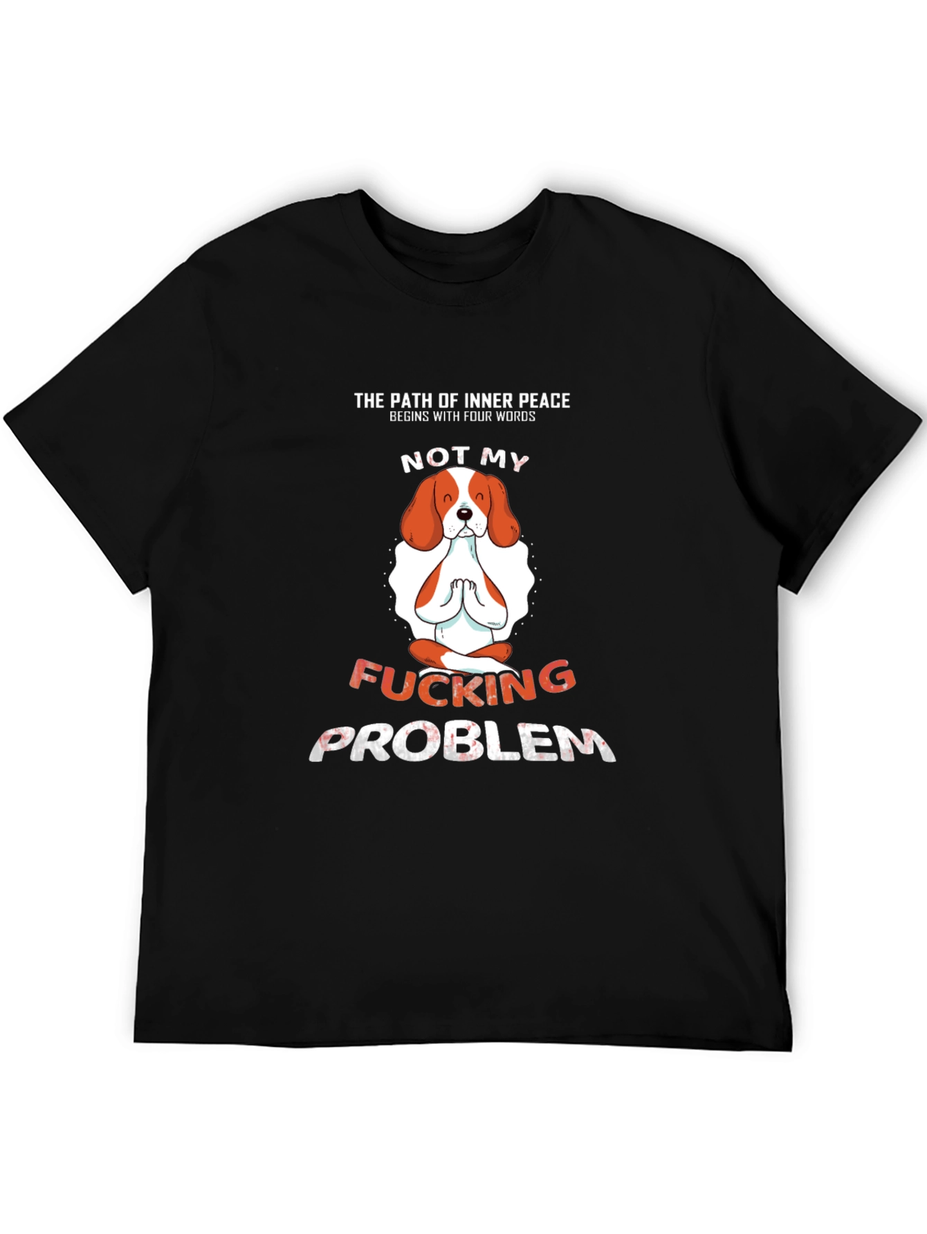 Inner Peace Funny Dog T-Shirt