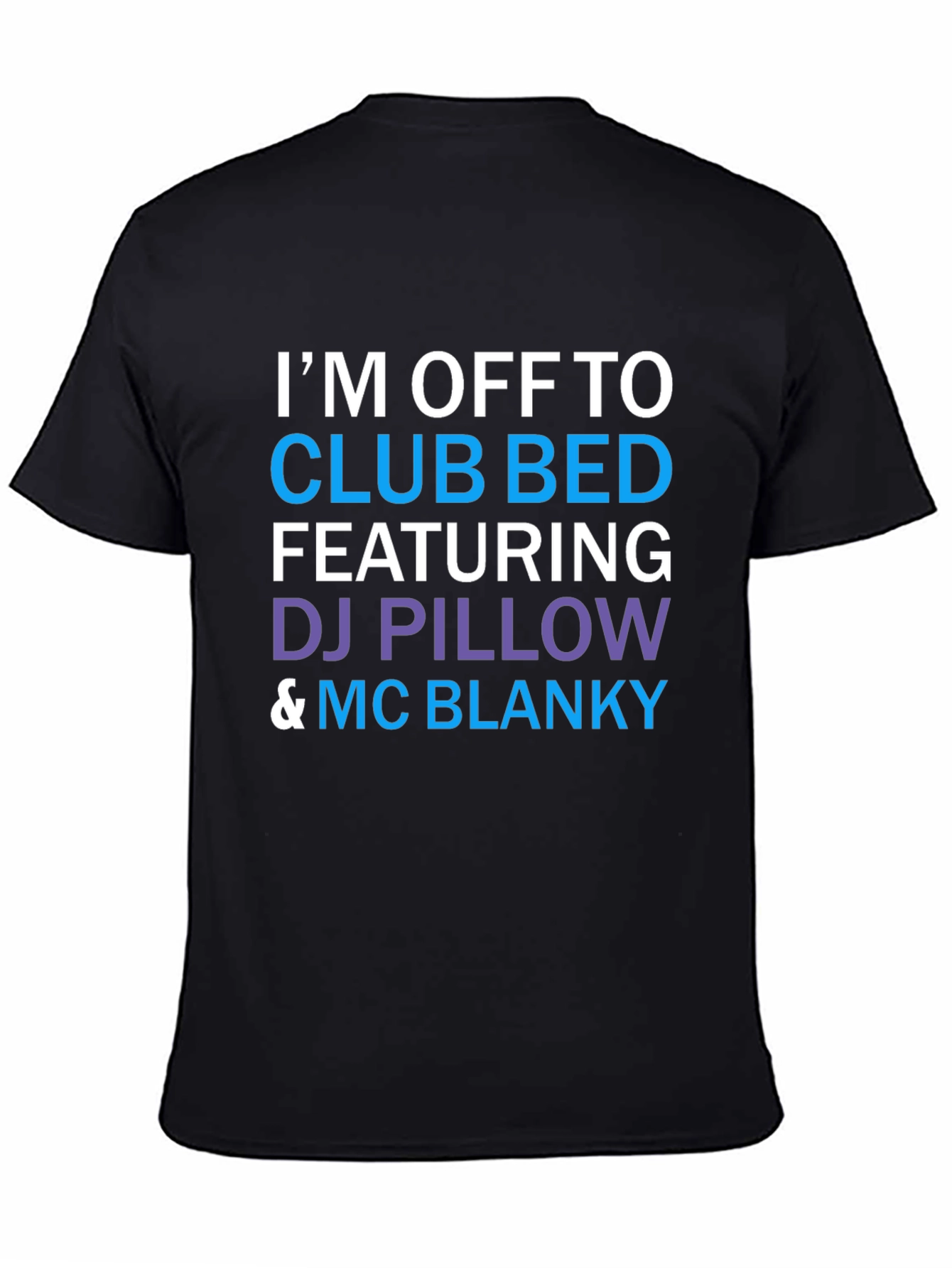 Club Bed T-Shirt: DJ Pillow & MC Blanky