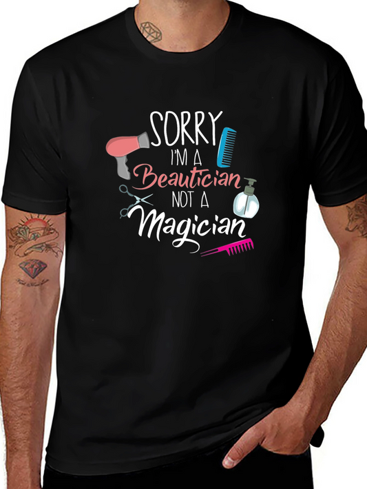 Beautician Graphic Tee - Sorry Im a Beautician